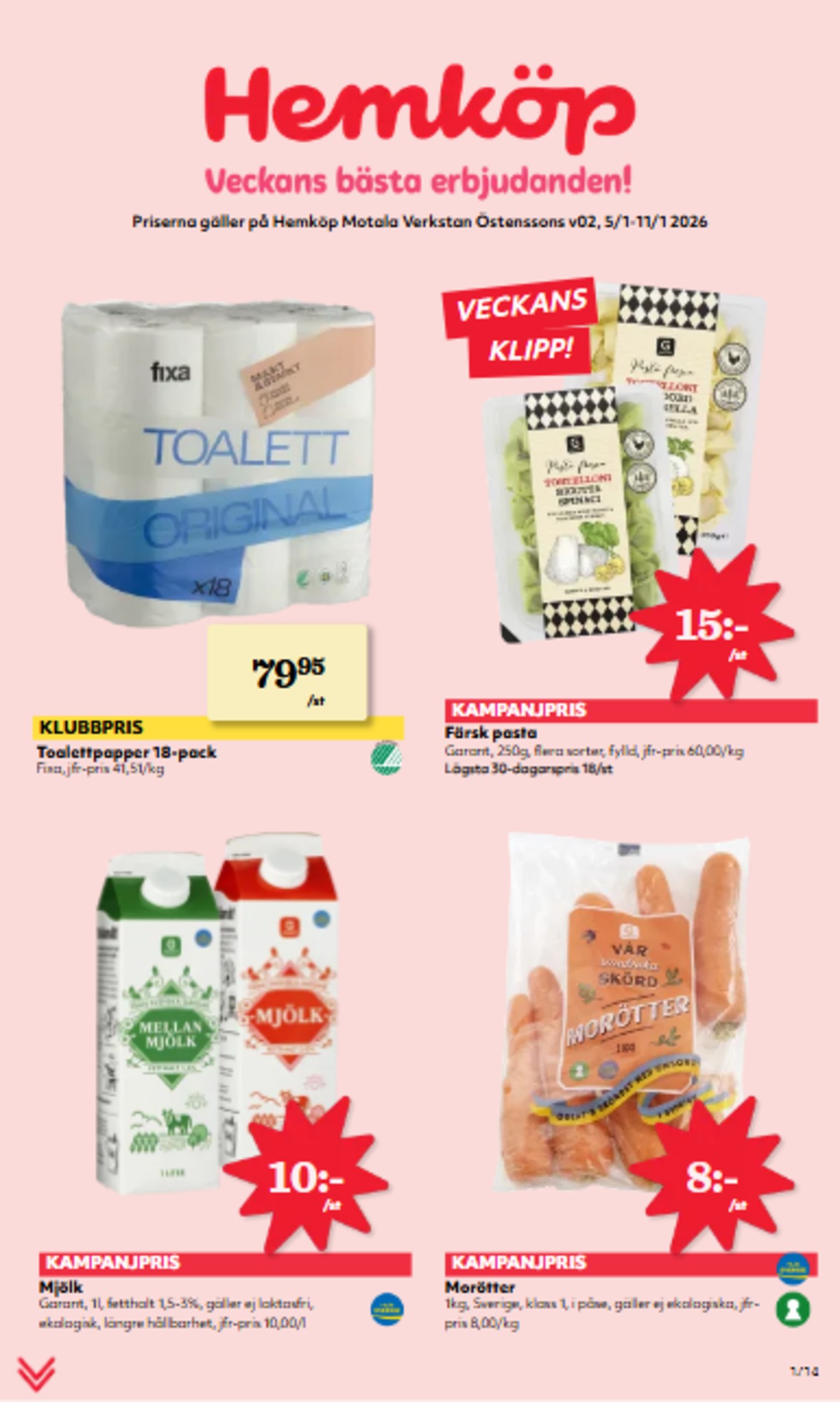 Se Hemköp reklamblad för vecka 2 på Kampanjveckan.se. Se bra erbjudanden på många varor, t.ex. morötter garant eller toalettpapper fixa. Läs reklambladet här! Sida 1
