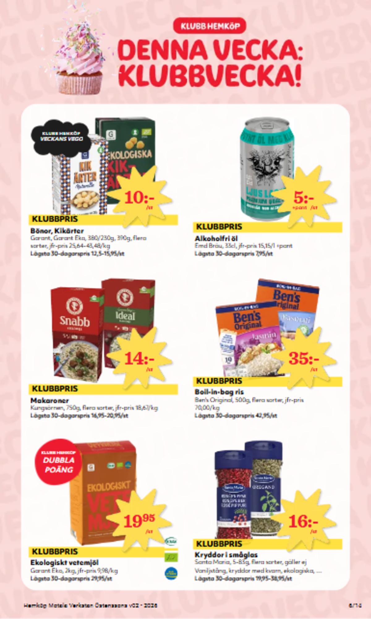 Se Östenssons reklamblad för vecka 2 på Kampanjveckan.se. Se bra erbjudanden på många varor, t.ex. kryddor santa maria eller basmatiris bens original. Läs reklambladet här! Sida 6
