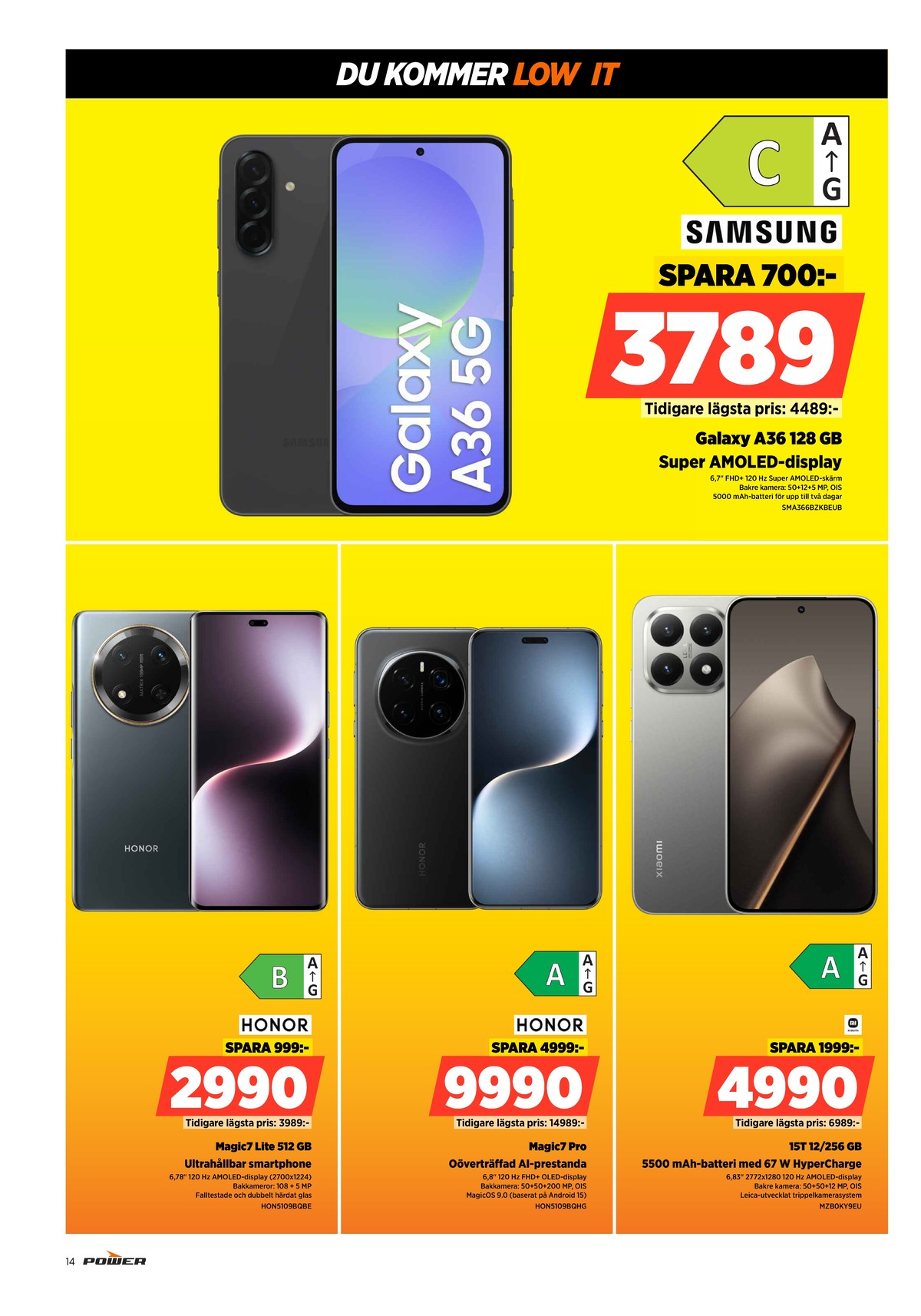 Se Power reklamblad för vecka 2 på Kampanjveckan.se. Se bra erbjudanden på många varor, t.ex. mobiltelefon samsung galaxy a36 eller mobiltelefon honor magic7 lite. Läs reklambladet här! Sida 14
