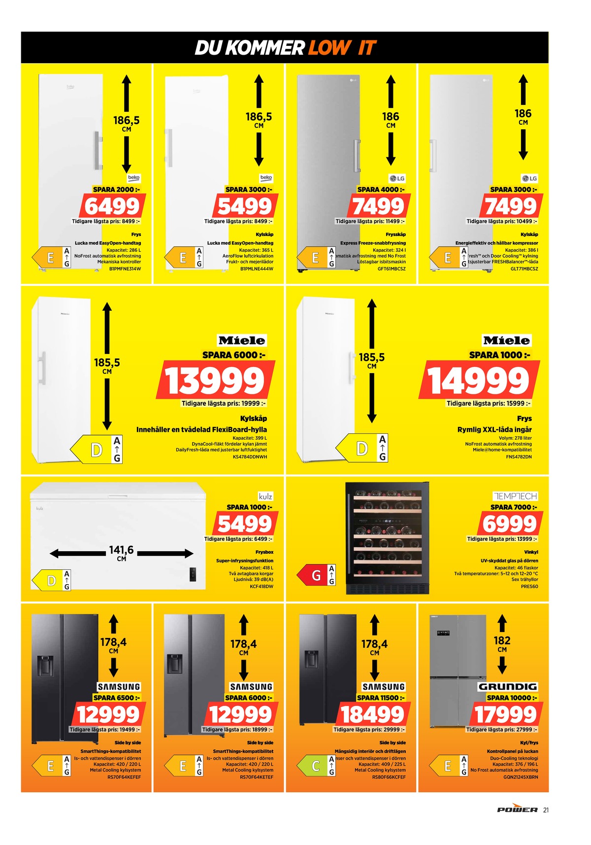 Se Power reklamblad för vecka 2 på Kampanjveckan.se. Se bra erbjudanden på många varor, t.ex. frysbox beko eller kylskåp beko. Läs reklambladet här! Sida 21
