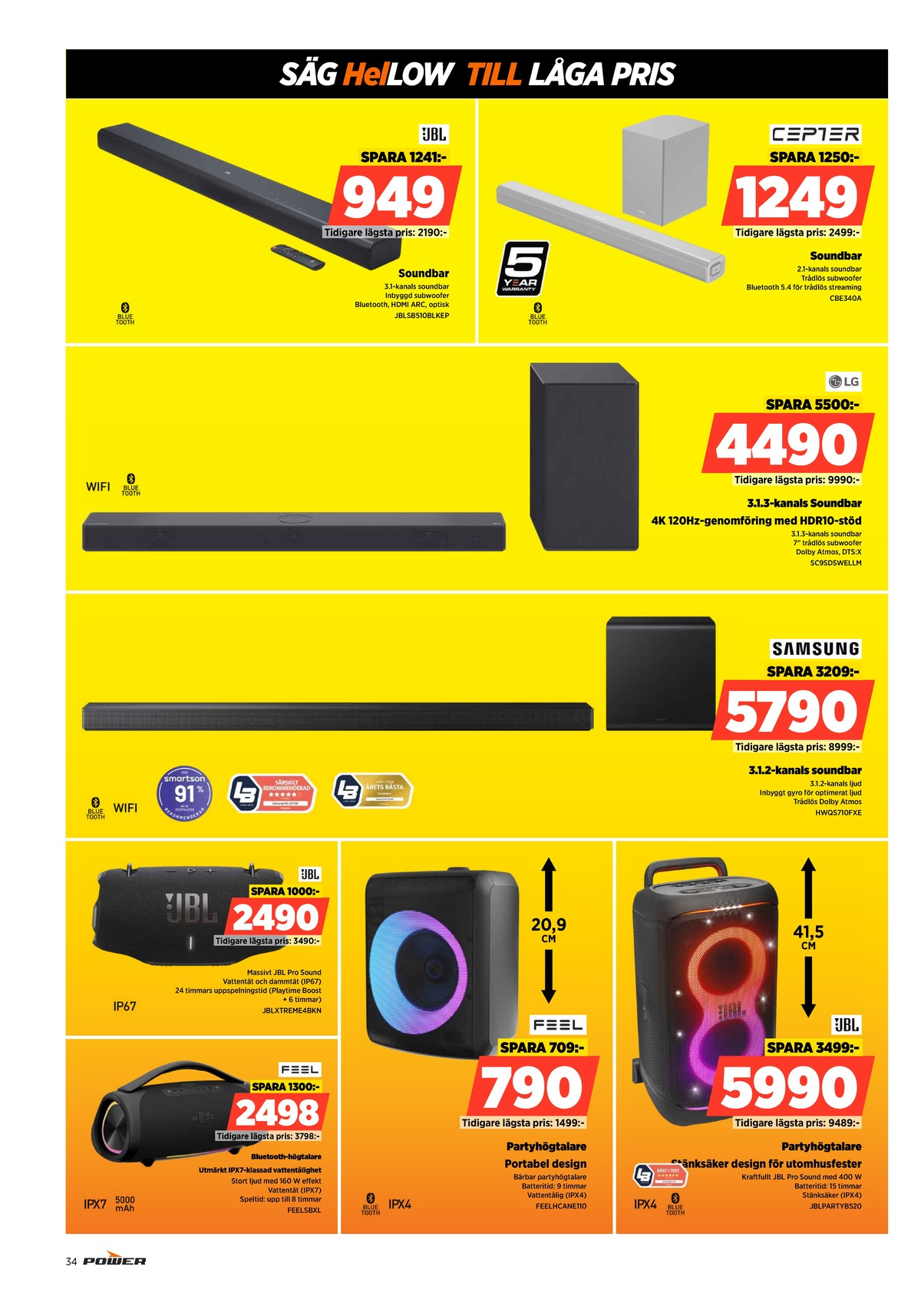Se Power reklamblad för vecka 2 på Kampanjveckan.se. Se bra erbjudanden på många varor, t.ex. soundbar jbl eller soundbar cepter. Läs reklambladet här! Sida 34
