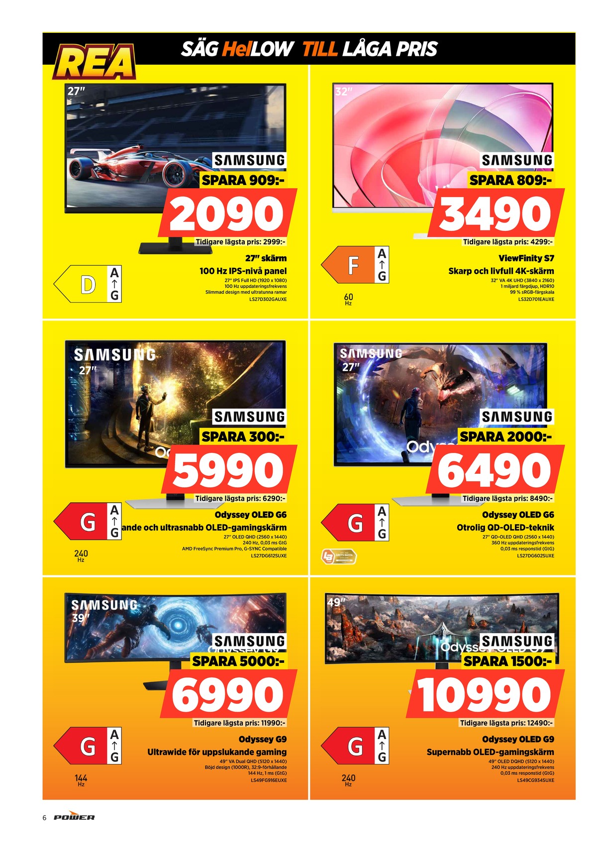 Se Power reklamblad för vecka 2 på Kampanjveckan.se. Se bra erbjudanden på många varor, t.ex. skärm samsung eller skärm samsung. Läs reklambladet här! Sida 6
