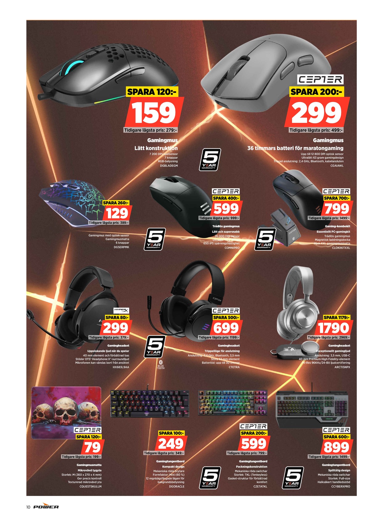 Se Power reklamblad för vecka 2 på Kampanjveckan.se. Se bra erbjudanden på många varor, t.ex. mus dacota gaming eller mus cepter. Läs reklambladet här! Sida 10
