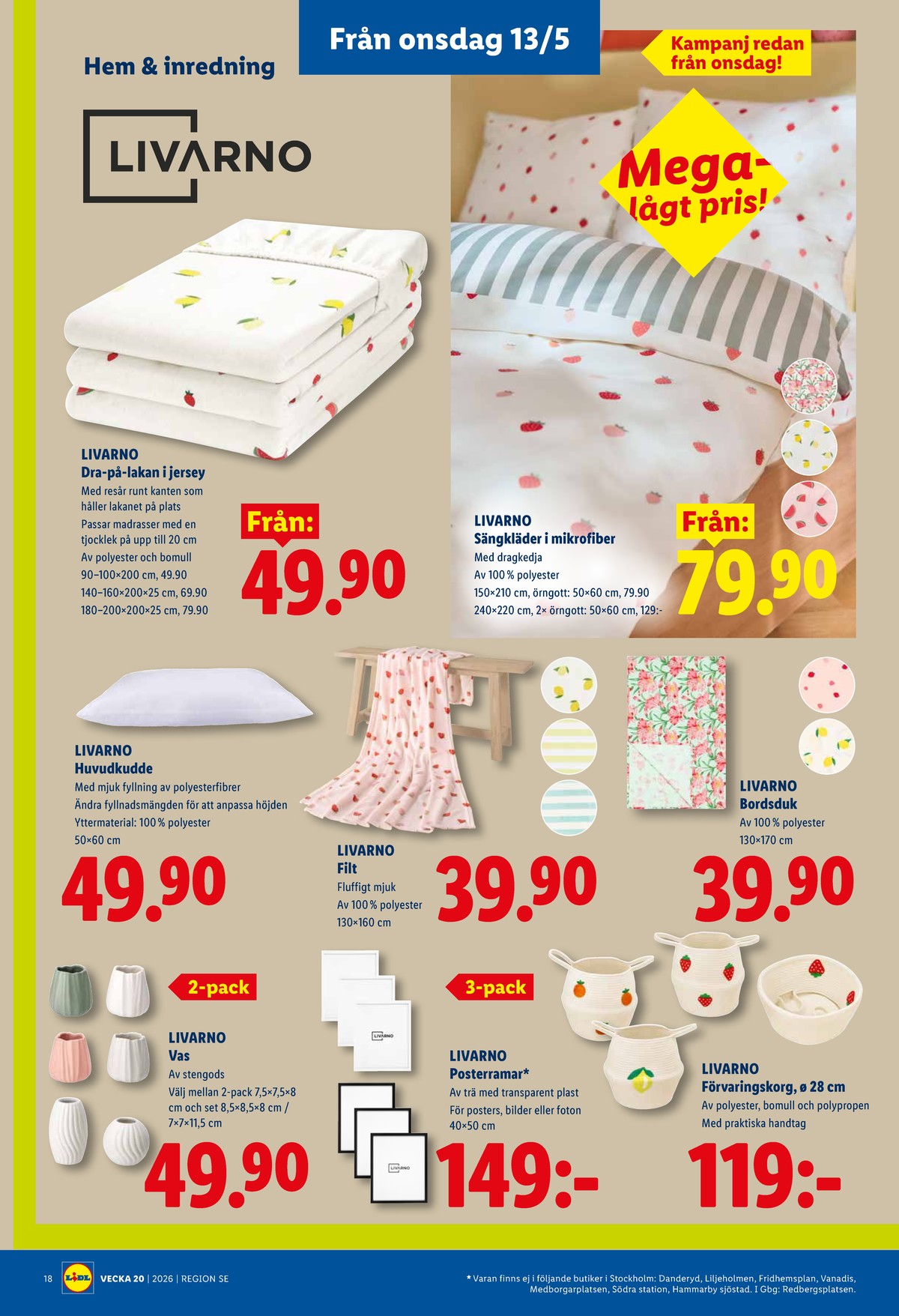 Se Lidl reklamblad för vecka 20 på Kampanjveckan.se. Se bra erbjudanden på många varor, t.ex. vaser livarno eller förvaringskorgar livarno. Läs reklambladet här! Sida 20
