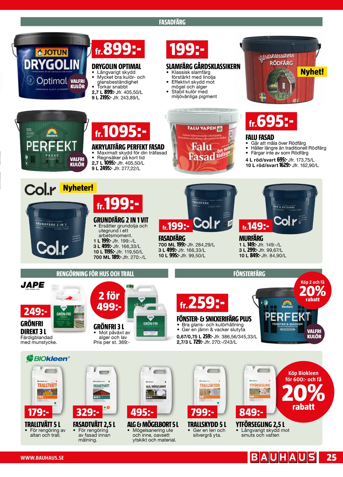 Se Bauhaus reklamblad för vecka 20 på Kampanjveckan.se. Se bra erbjudanden på många varor. Läs reklambladet här! Sida 25