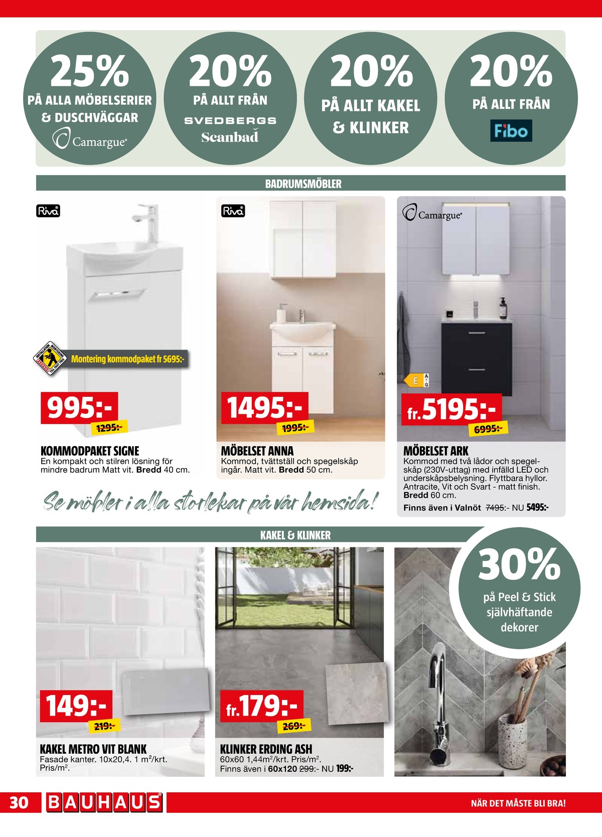 Se Bauhaus reklamblad för vecka 20 på Kampanjveckan.se. Se bra erbjudanden på många varor. Läs reklambladet här! Sida 30