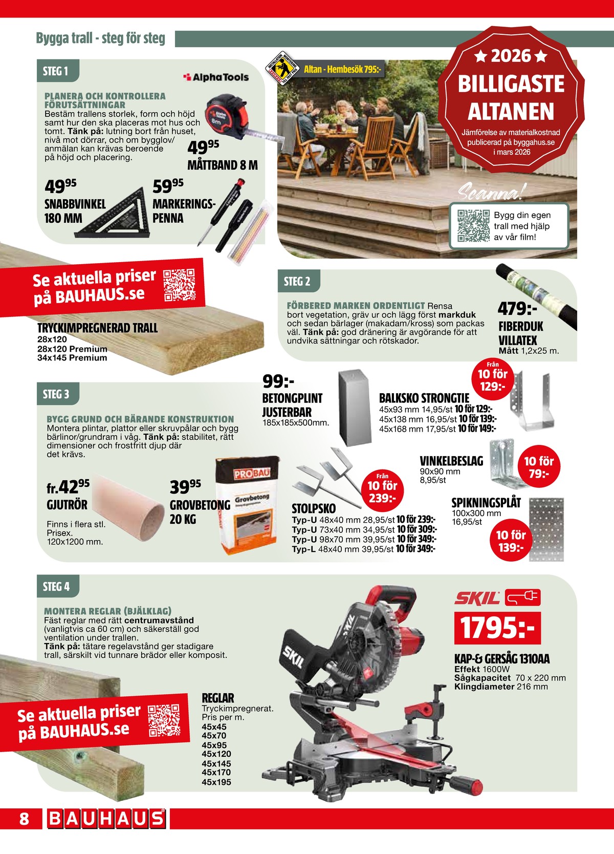 Se Bauhaus reklamblad för vecka 20 på Kampanjveckan.se. Se bra erbjudanden på många varor. Läs reklambladet här! Sida 8