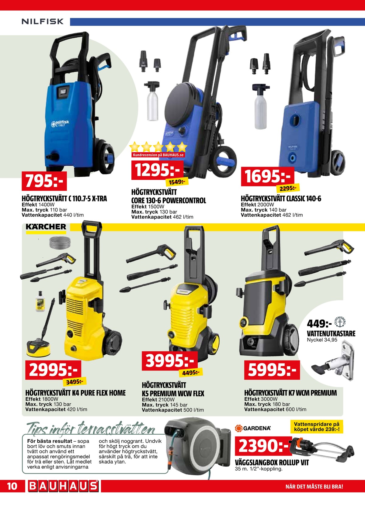 Se Bauhaus reklamblad för vecka 20 på Kampanjveckan.se. Se bra erbjudanden på många varor. Läs reklambladet här! Sida 10