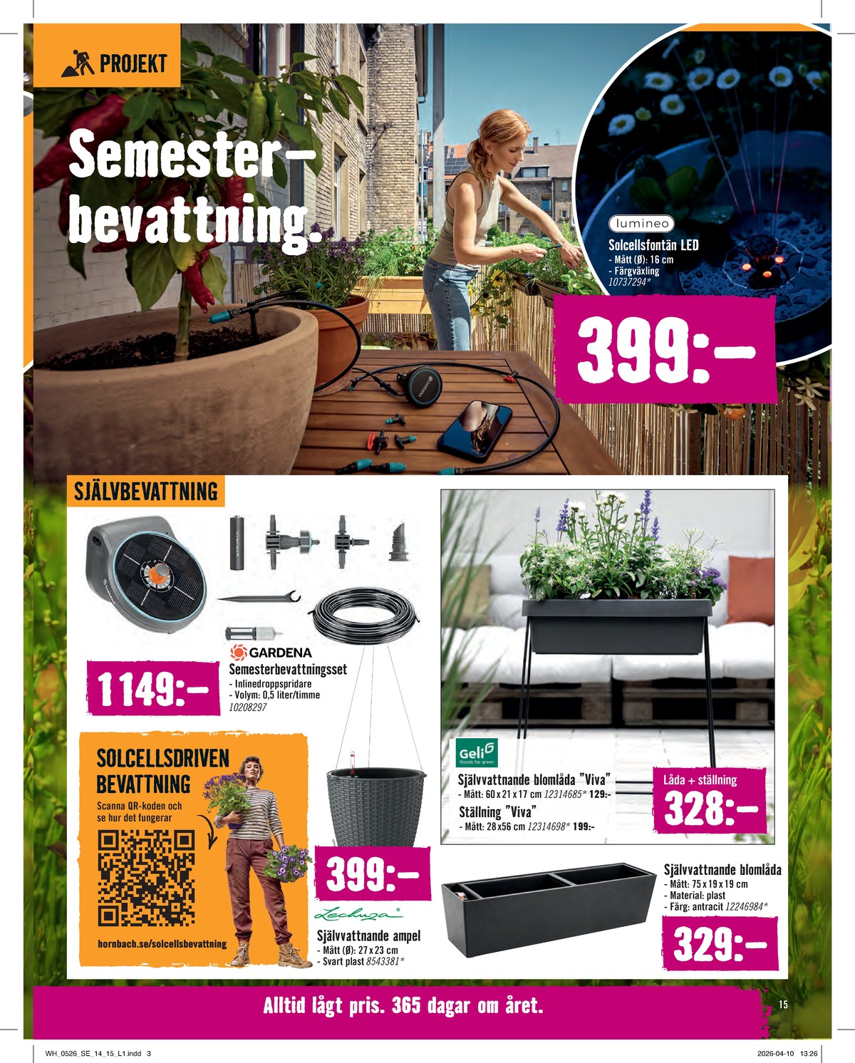 Se Hornbach reklamblad för vecka 20 på Kampanjveckan.se. Se bra erbjudanden på många varor. Läs reklambladet här! Sida 15