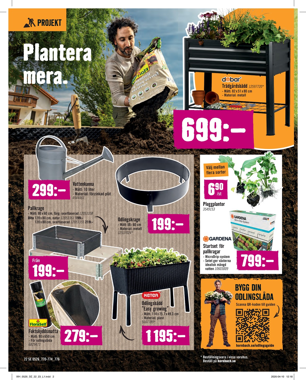 Se Hornbach reklamblad för vecka 20 på Kampanjveckan.se. Se bra erbjudanden på många varor. Läs reklambladet här! Sida 22