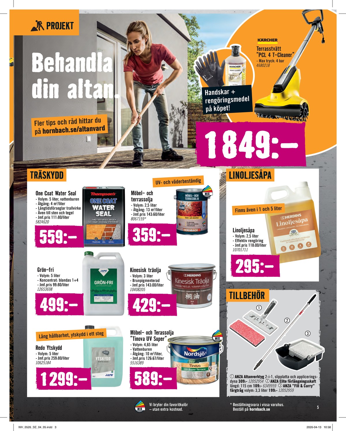 Se Hornbach reklamblad för vecka 20 på Kampanjveckan.se. Se bra erbjudanden på många varor. Läs reklambladet här! Sida 5