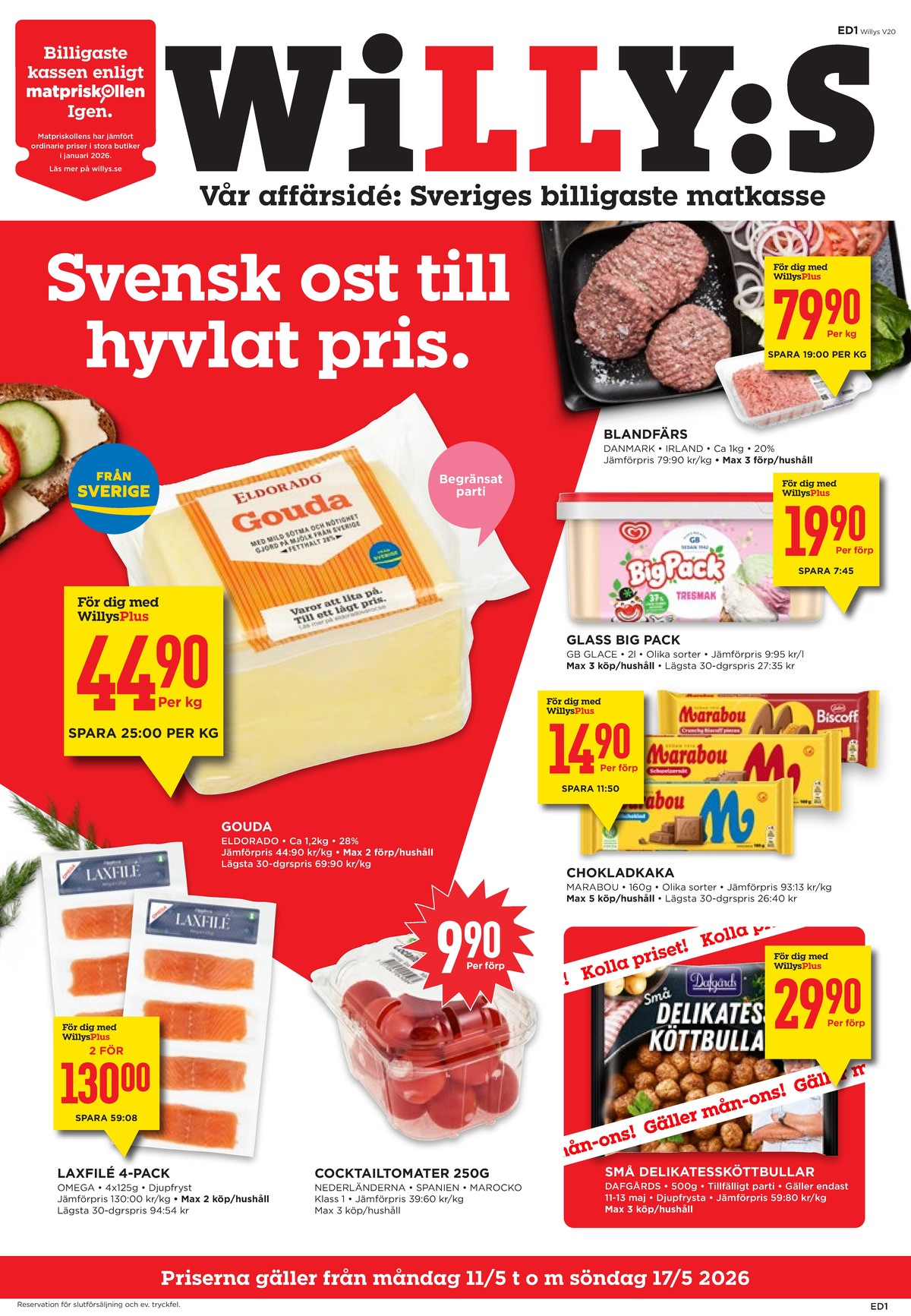 Se WILLY:S reklamblad för vecka 20 på Kampanjveckan.se. Se bra erbjudanden på många varor, t.ex. blandfärs 20% okänd eller glass big pack. Läs reklambladet här! Sida 1
