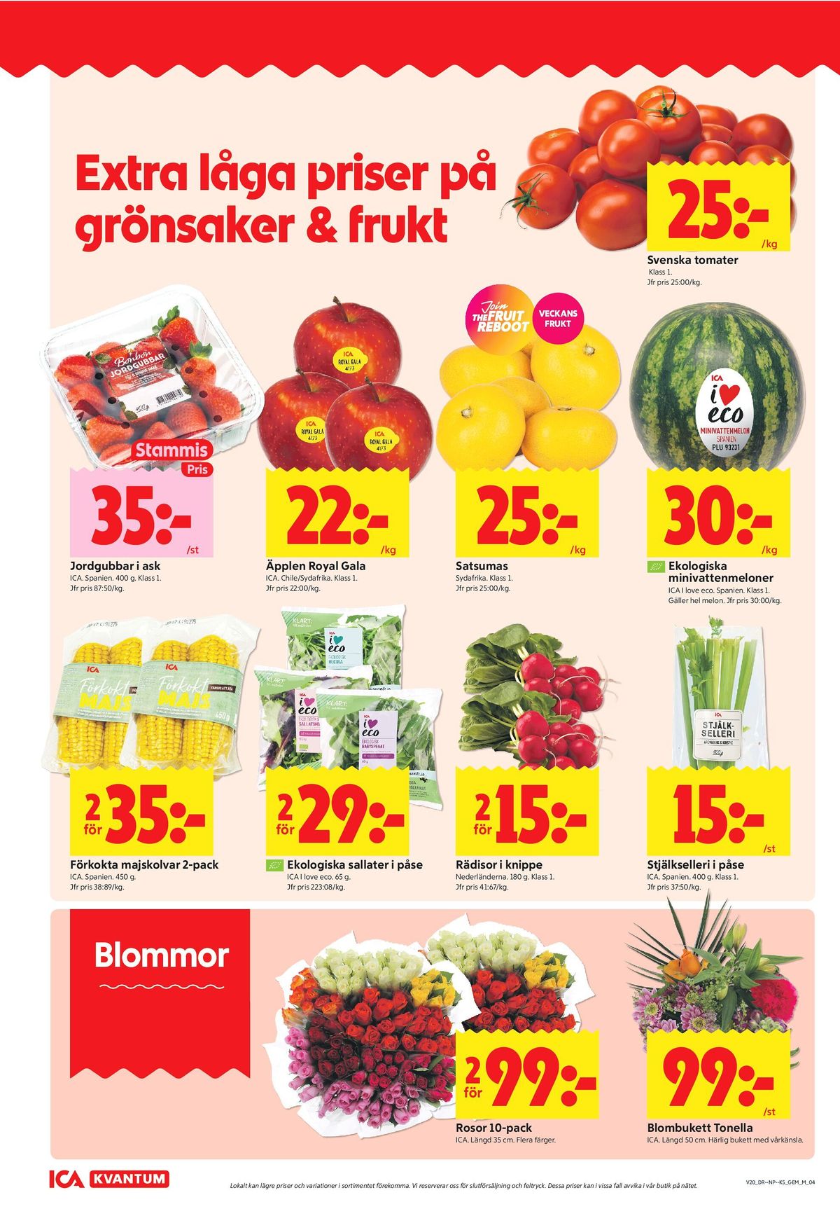Se ICA Kvantum reklamblad för vecka 20 på Kampanjveckan.se. Se bra erbjudanden på många varor, t.ex. jordgubbar ica eller Äpplen ica. Läs reklambladet här! Sida 4

