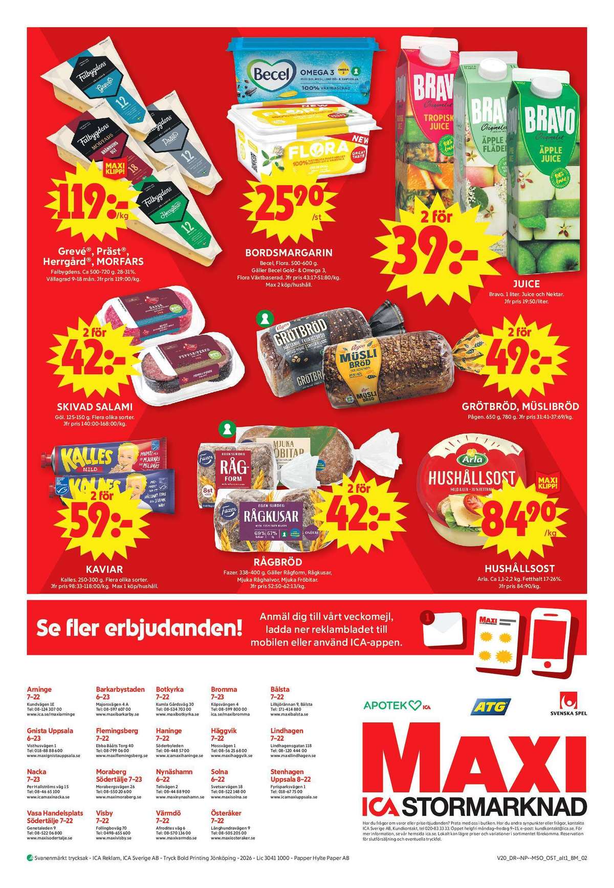 Se ICA Maxi reklamblad för vecka 20 på Kampanjveckan.se. Se bra erbjudanden på många varor, t.ex. grevé falbygdens eller smörgåsmargarin gold. Läs reklambladet här! Sida 16
