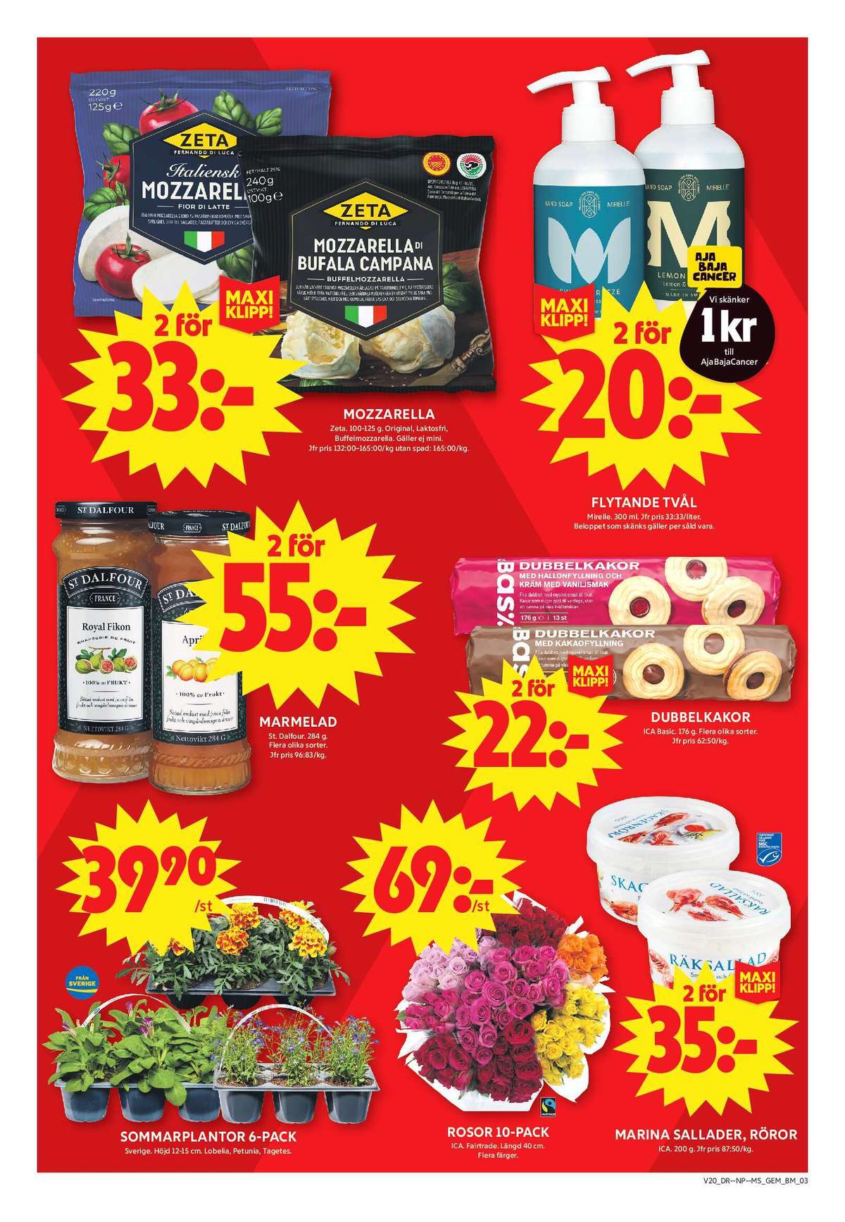 Se ICA Maxi reklamblad för vecka 20 på Kampanjveckan.se. Se bra erbjudanden på många varor, t.ex. mozzarella zeta eller mozzarella zeta. Läs reklambladet här! Sida 3
