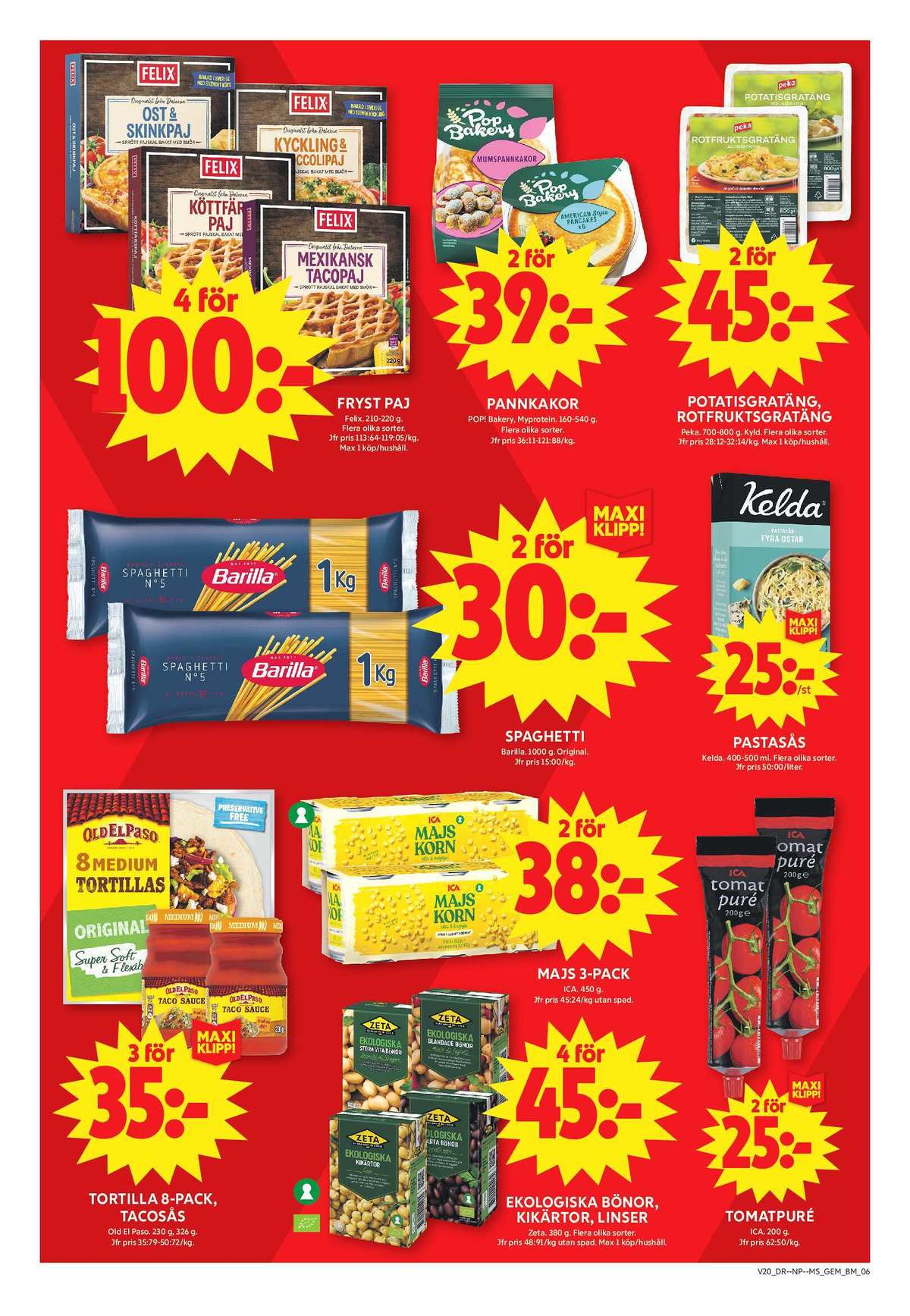 Se ICA Maxi reklamblad för vecka 20 på Kampanjveckan.se. Se bra erbjudanden på många varor, t.ex. matpajer felix eller pannkakor pop. Läs reklambladet här! Sida 8
