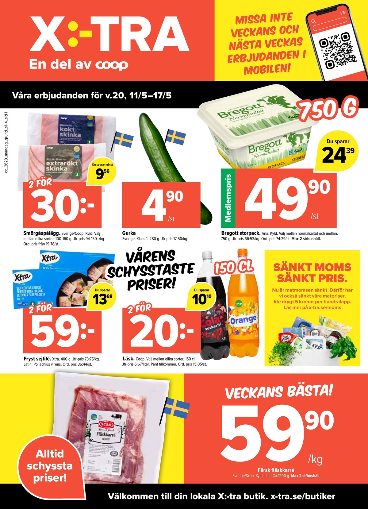 Se X:-tra reklamblad för vecka 20 på Kampanjveckan.se. Se bra erbjudanden på många varor, t.ex. gurka okänd eller sejfiléer x-tra. Läs reklambladet här! Sida 1
