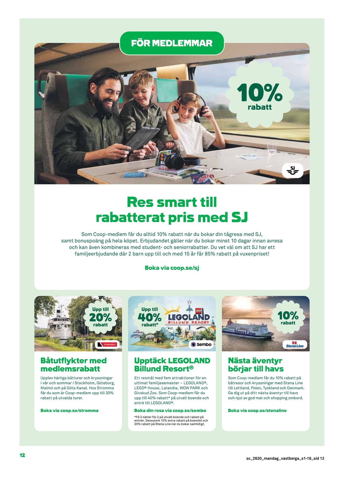 Se Stora Coop reklamblad för vecka 20 på Kampanjveckan.se. Se bra erbjudanden på många varor. Läs reklambladet här! Sida 12