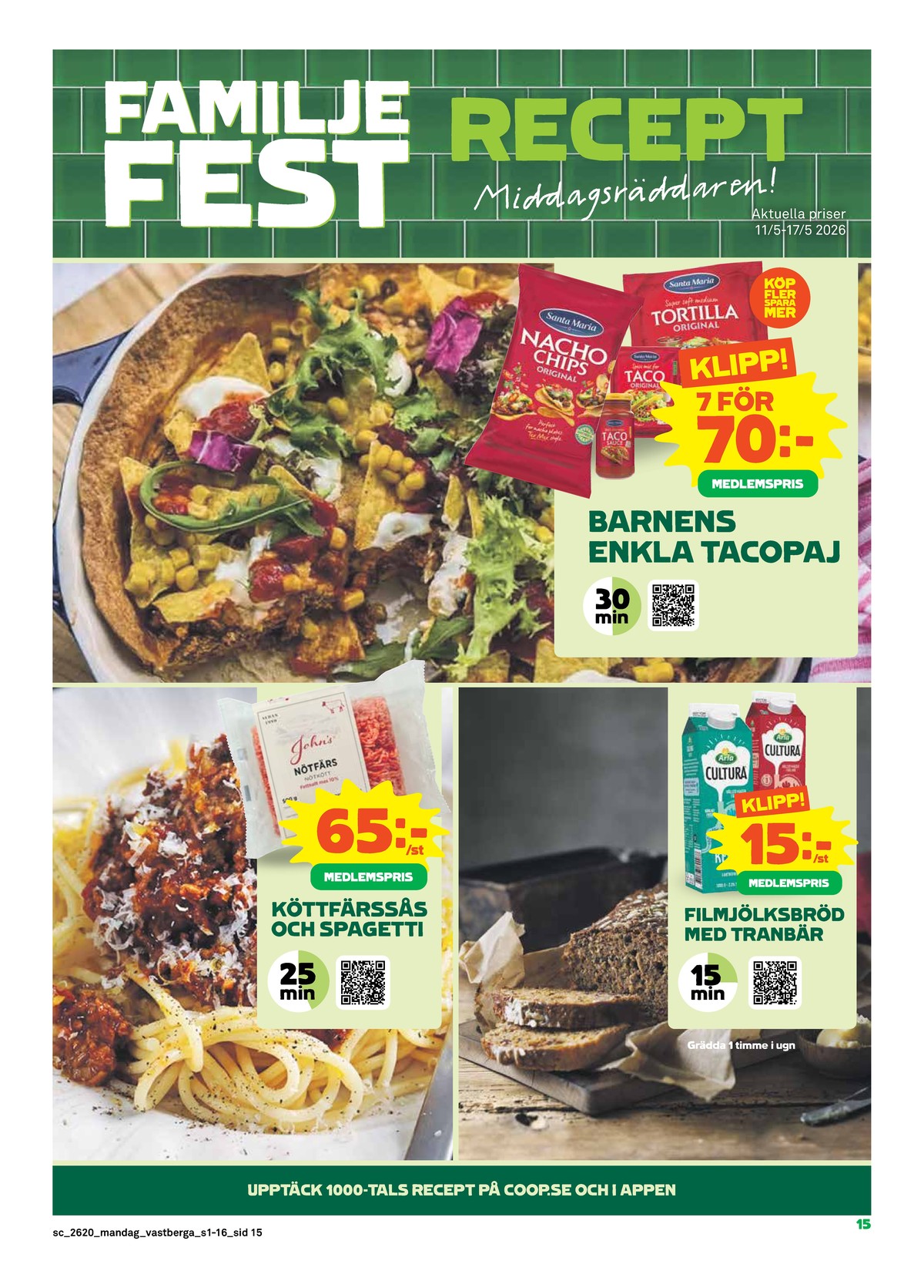 Se Stora Coop reklamblad för vecka 20 på Kampanjveckan.se. Se bra erbjudanden på många varor, t.ex. nötfärs 20% johns selection eller onaka arla. Läs reklambladet här! Sida 15
