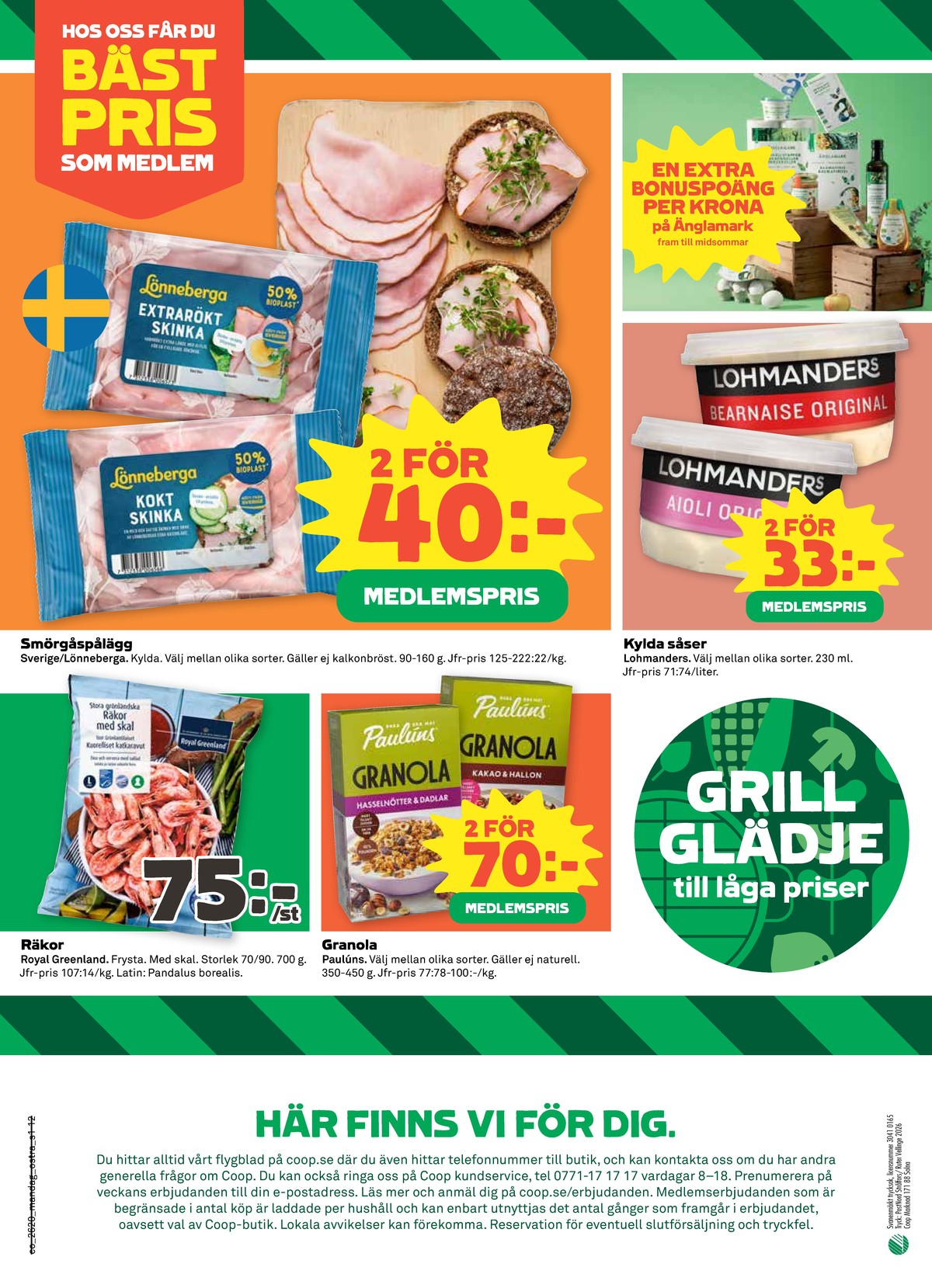 Se Coop reklamblad för vecka 20 på Kampanjveckan.se. Se bra erbjudanden på många varor, t.ex. räkor med skal royal greenland eller granola paulùns. Läs reklambladet här! Sida 12
