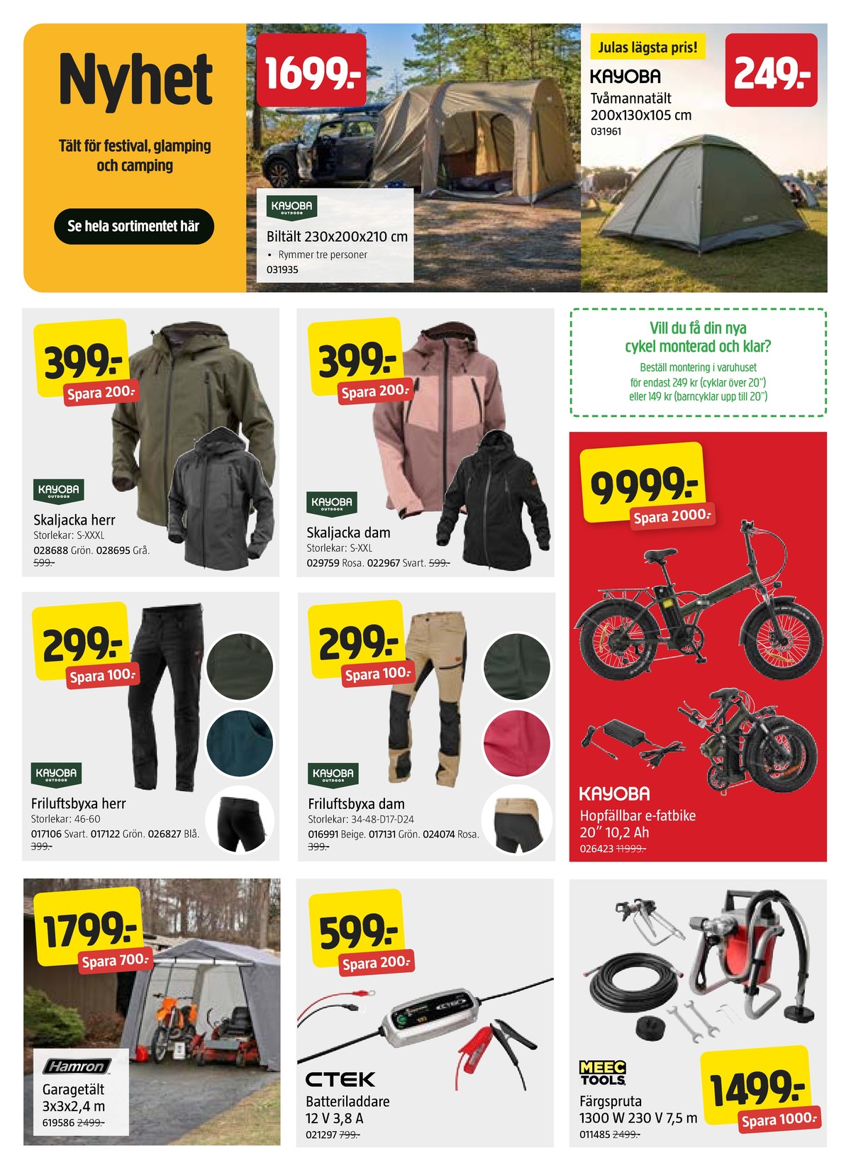 Se Jula reklamblad för vecka 20 på Kampanjveckan.se. Se bra erbjudanden på många varor, t.ex. tält kayoba eller biltält kayoba. Läs reklambladet här! Sida 5
