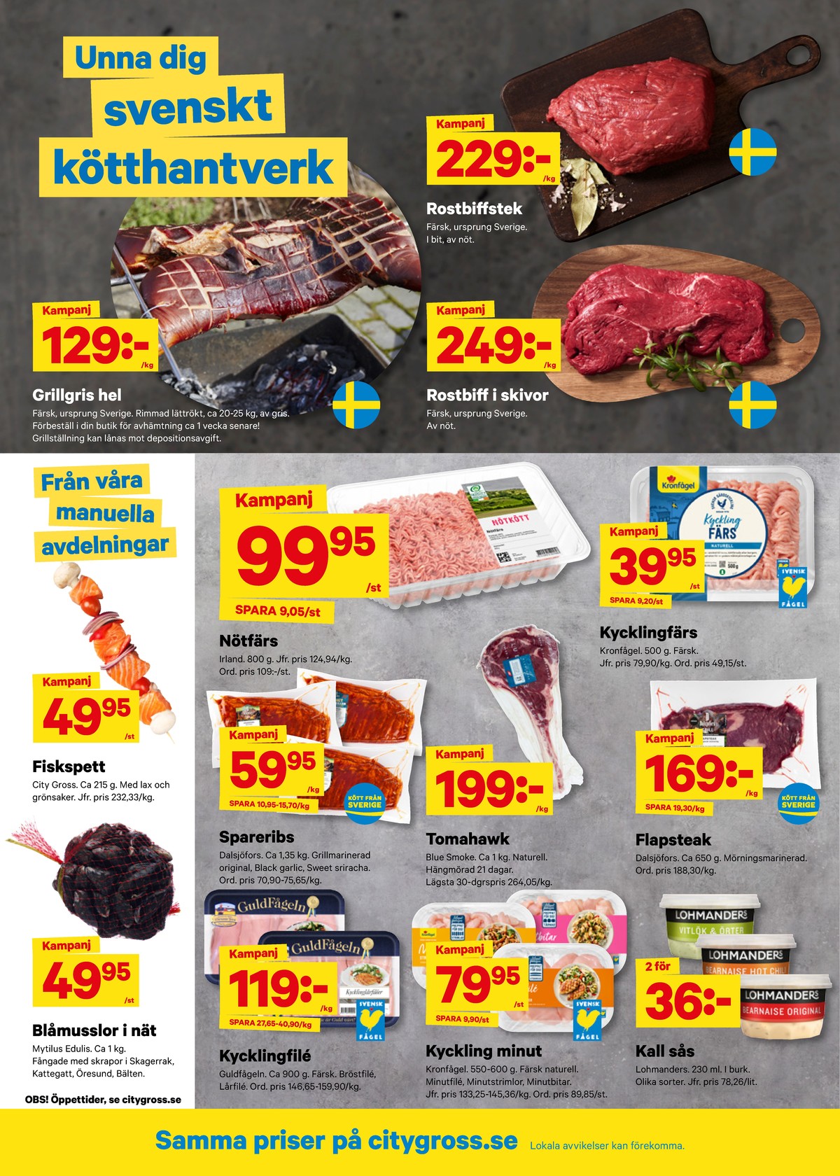 Se City Gross reklamblad för vecka 20 på Kampanjveckan.se. Se bra erbjudanden på många varor. Läs reklambladet här! Sida 2