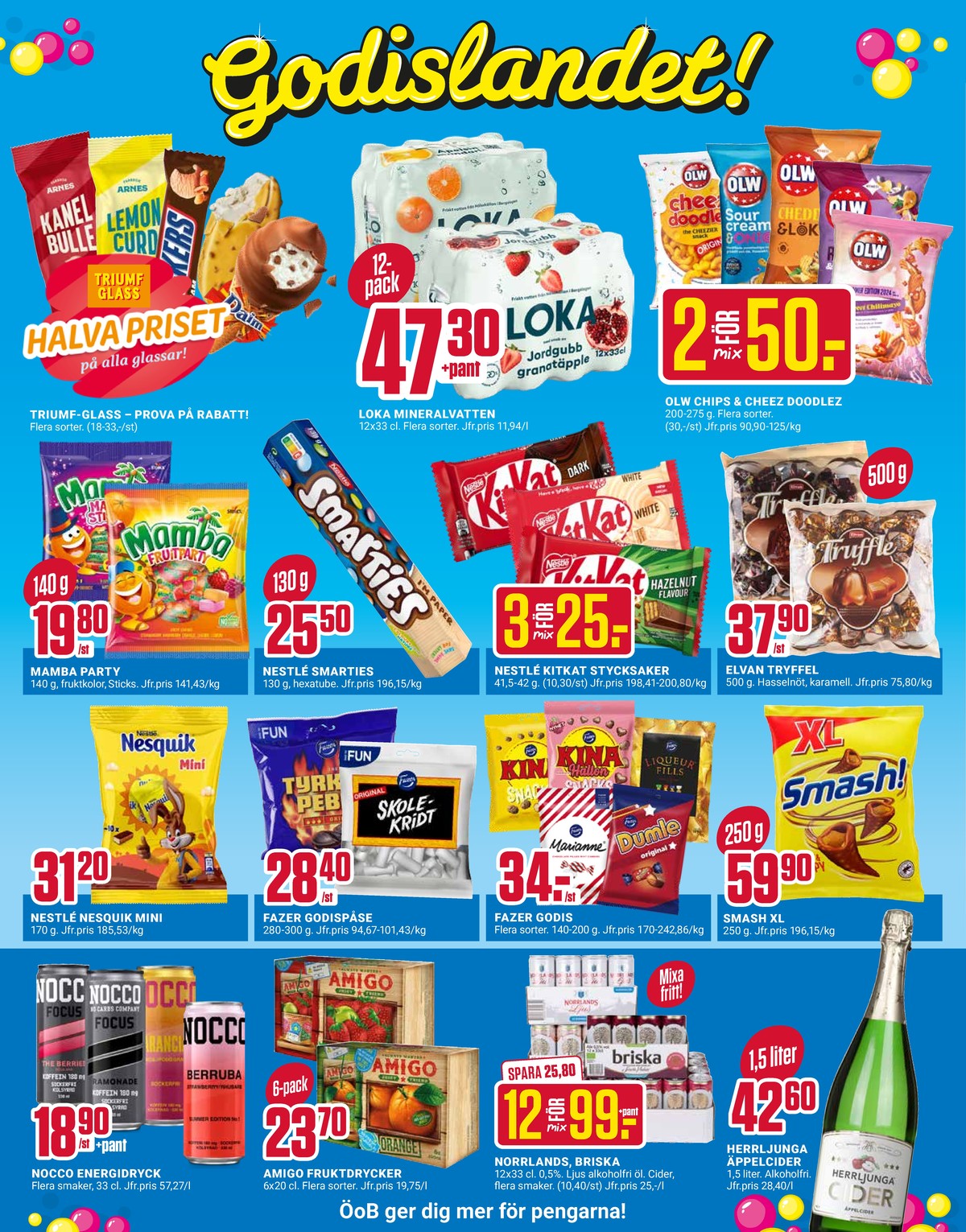 Se ÖoB reklamblad för vecka 20 på Kampanjveckan.se. Se bra erbjudanden på många varor. Läs reklambladet här! Sida 2
