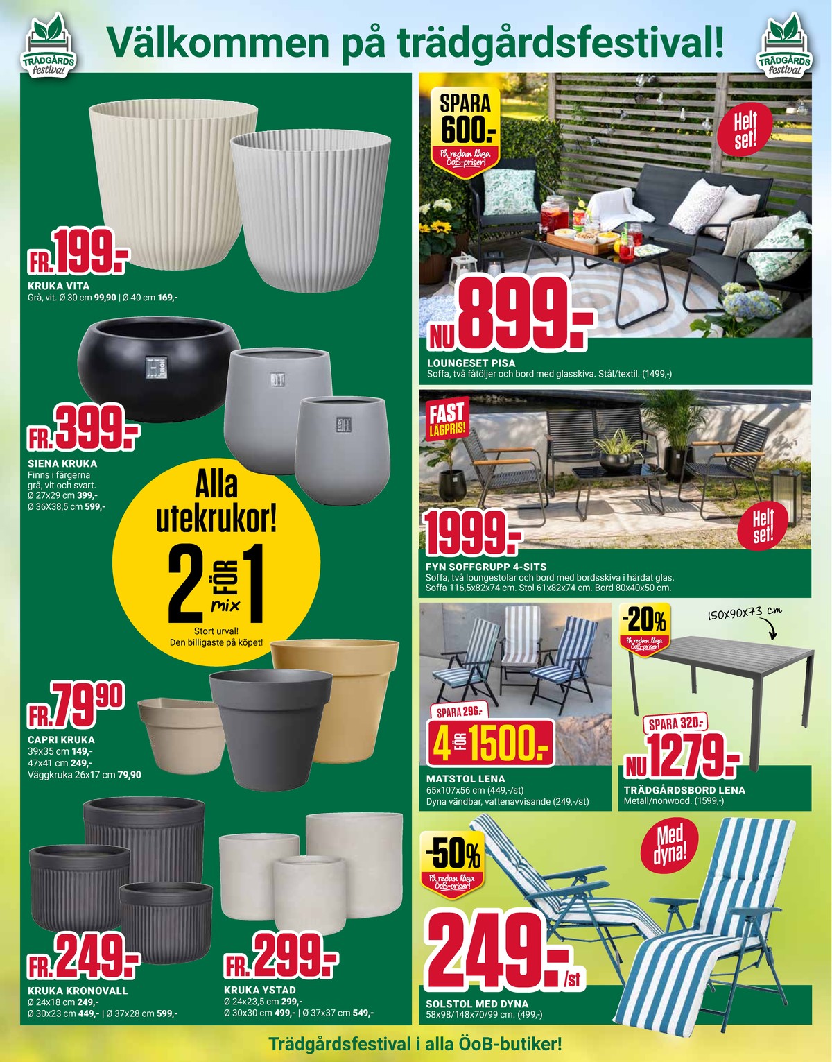 Se ÖoB reklamblad för vecka 20 på Kampanjveckan.se. Se bra erbjudanden på många varor. Läs reklambladet här! Sida 11