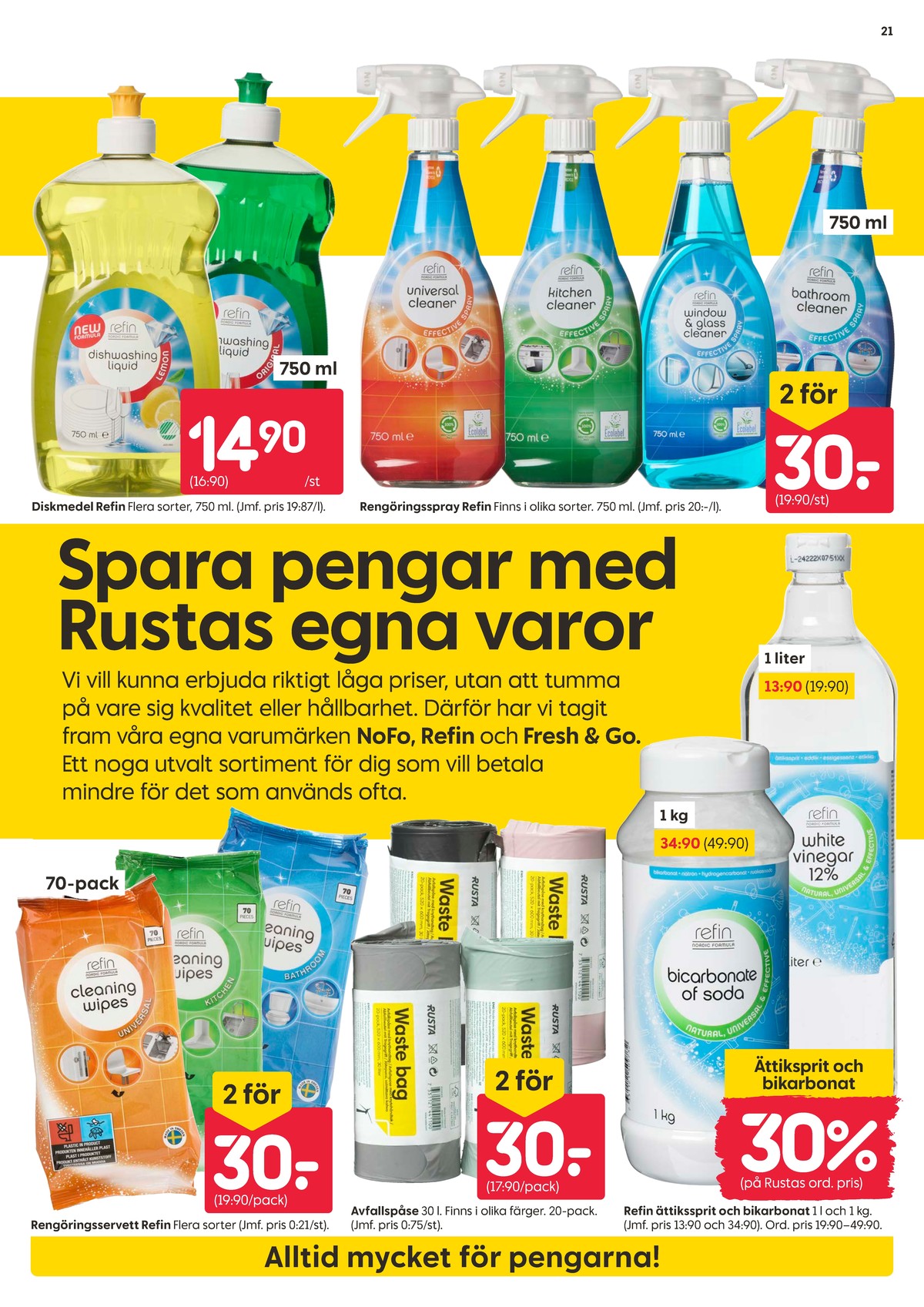 Se Rusta reklamblad för vecka 20 på Kampanjveckan.se. Se bra erbjudanden på många varor. Läs reklambladet här! Sida 21