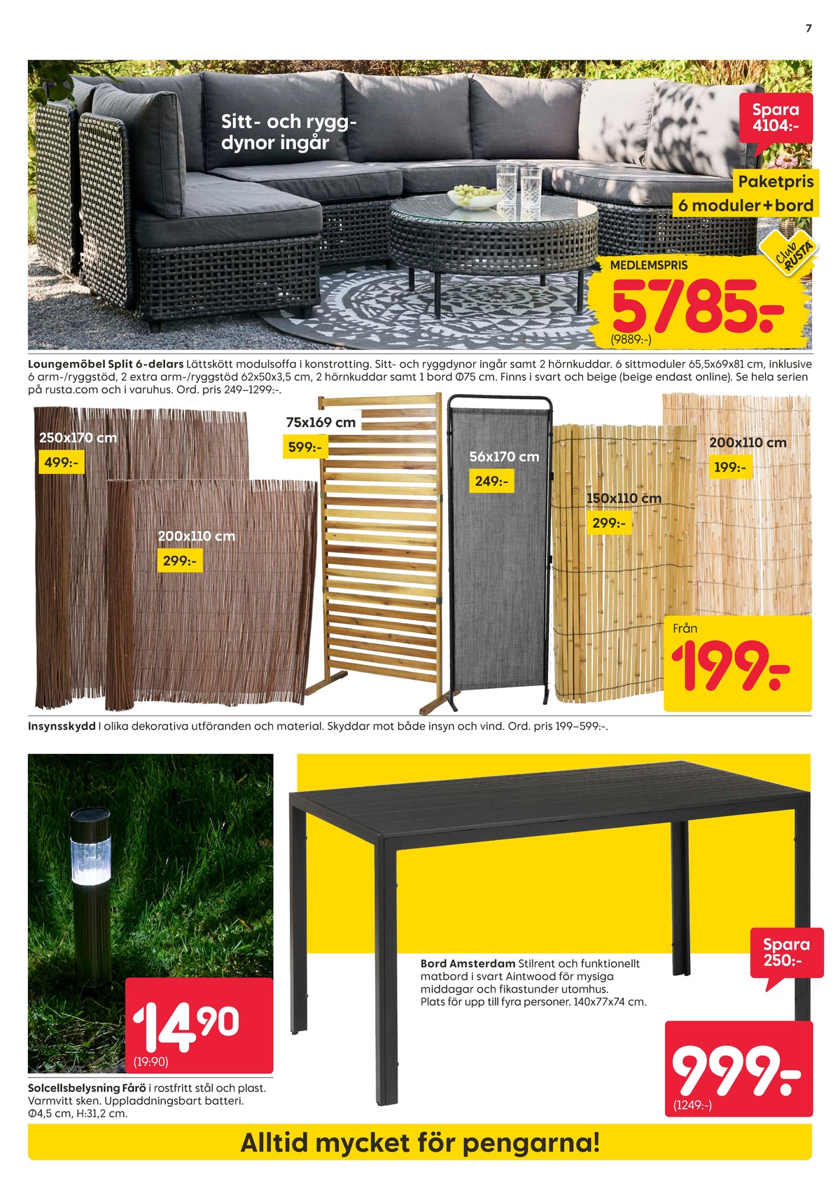 Se Rusta reklamblad för vecka 20 på Kampanjveckan.se. Se bra erbjudanden på många varor. Läs reklambladet här! Sida 7