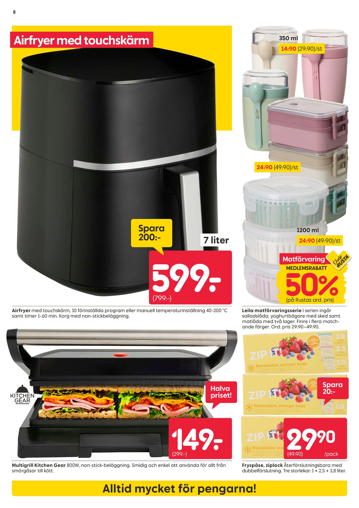 Se Rusta reklamblad för vecka 20 på Kampanjveckan.se. Se bra erbjudanden på många varor. Läs reklambladet här! Sida 8