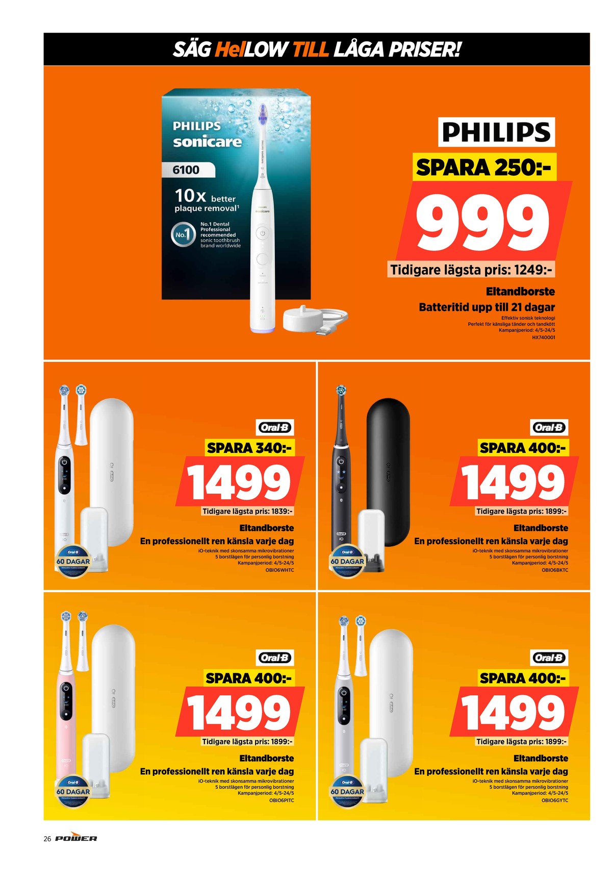 Se Power reklamblad för vecka 20 på Kampanjveckan.se. Se bra erbjudanden på många varor. Läs reklambladet här! Sida 26