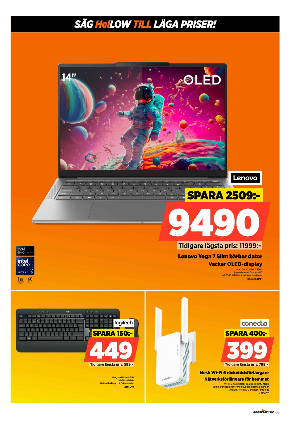Se Power reklamblad för vecka 20 på Kampanjveckan.se. Se bra erbjudanden på många varor. Läs reklambladet här! Sida 35