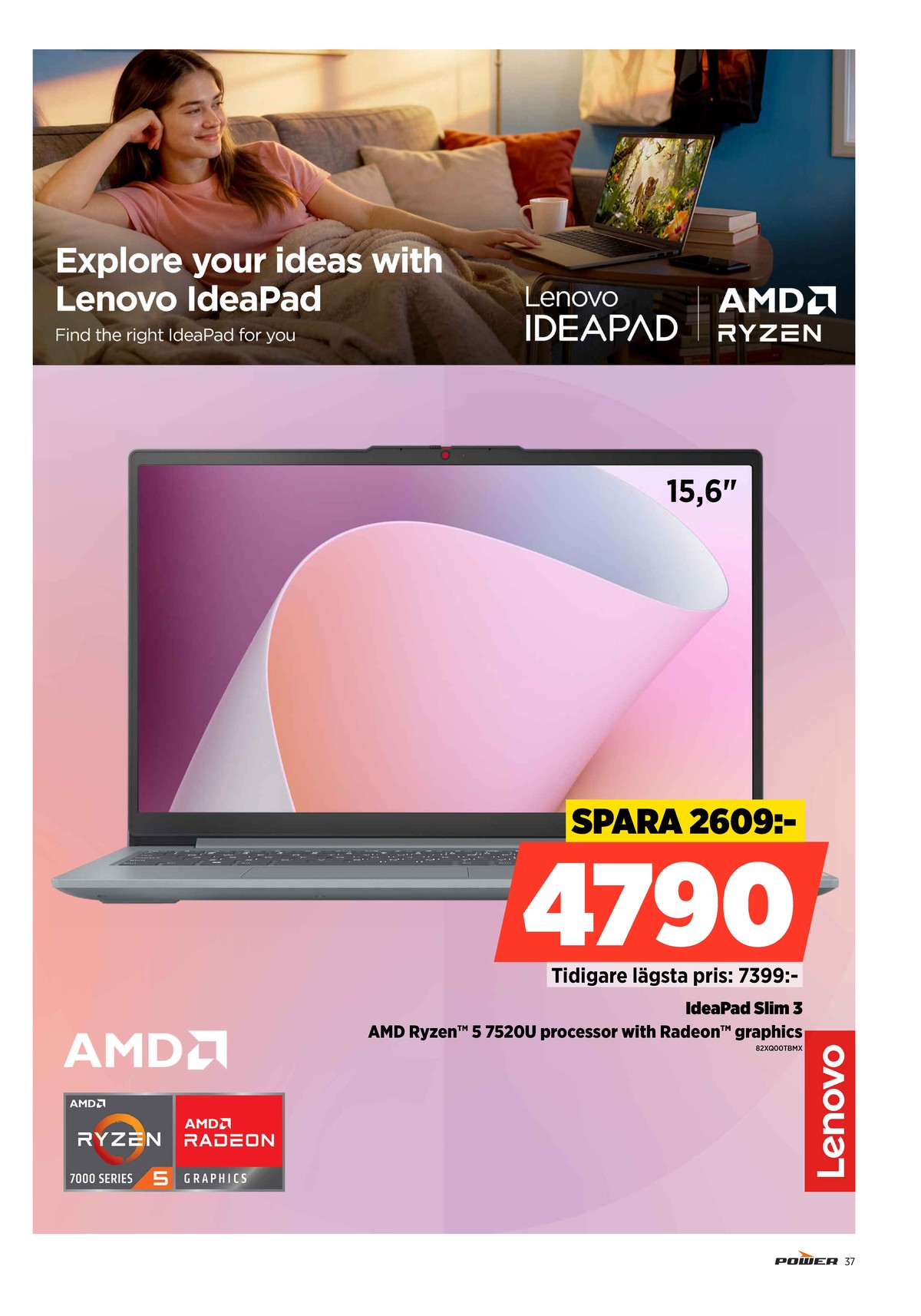 Se Power reklamblad för vecka 20 på Kampanjveckan.se. Se bra erbjudanden på många varor. Läs reklambladet här! Sida 37