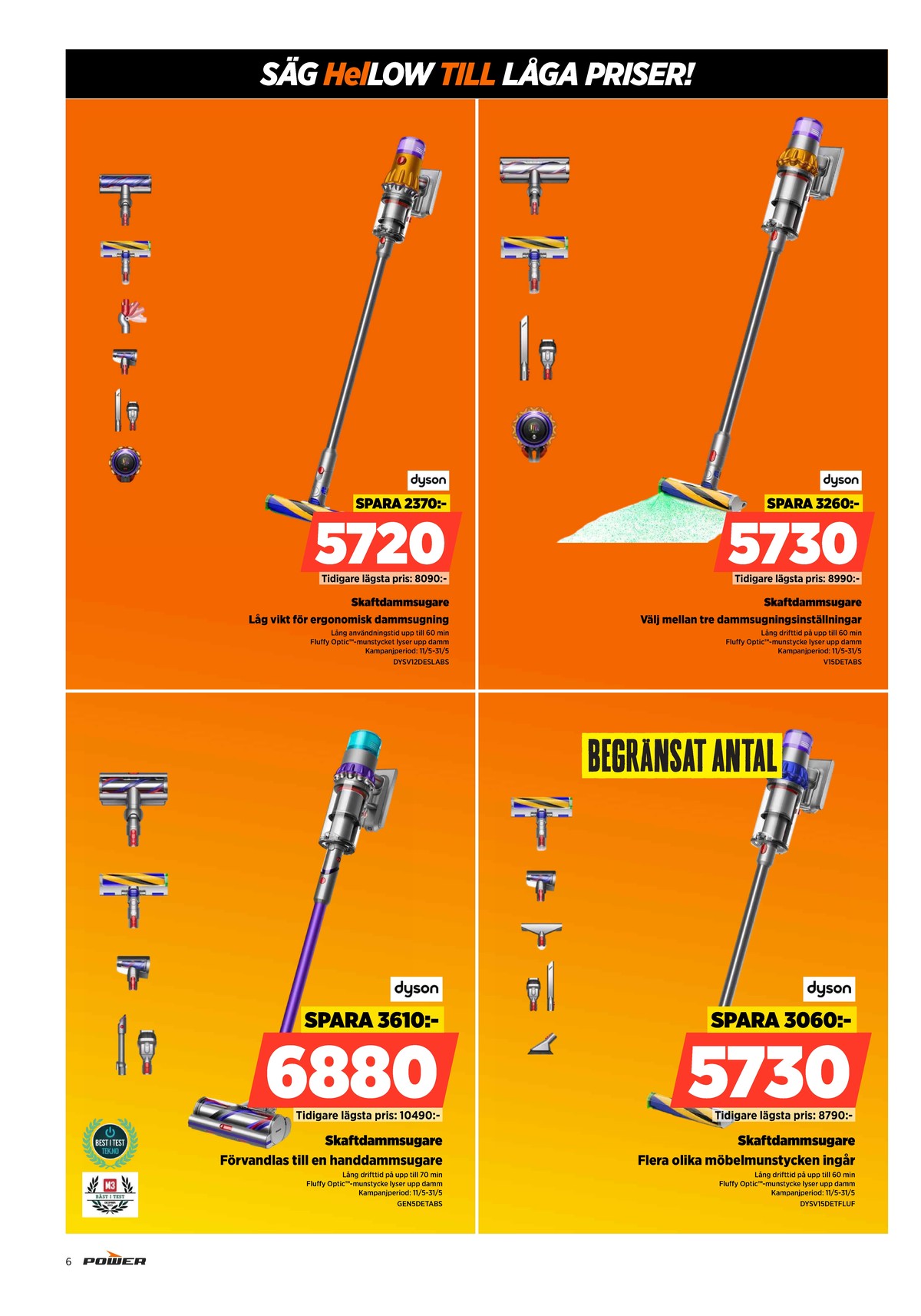 Se Power reklamblad för vecka 20 på Kampanjveckan.se. Se bra erbjudanden på många varor. Läs reklambladet här! Sida 6