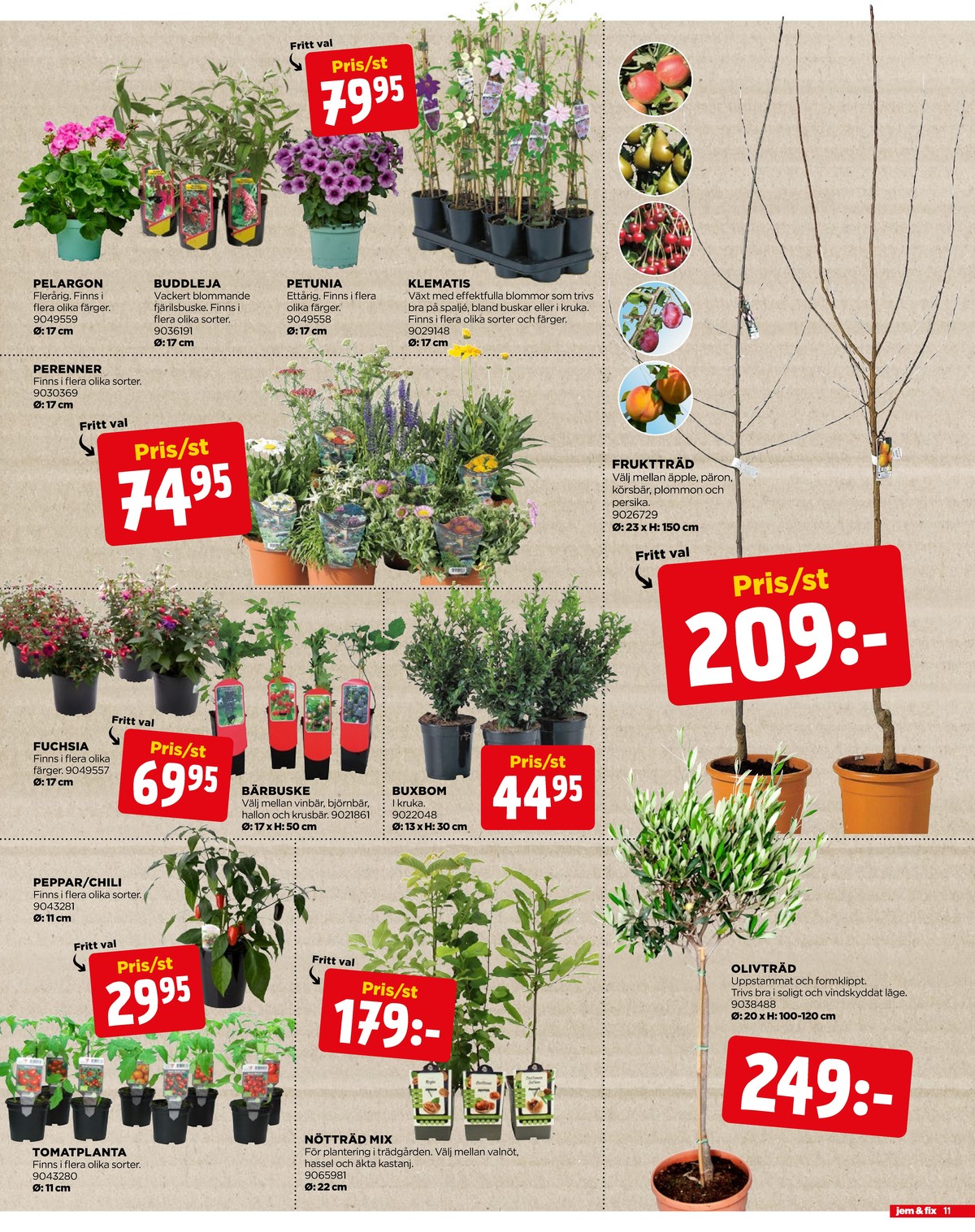 Se Jem & Fix reklamblad för vecka 20 på Kampanjveckan.se. Se bra erbjudanden på många varor. Läs reklambladet här! Sida 11