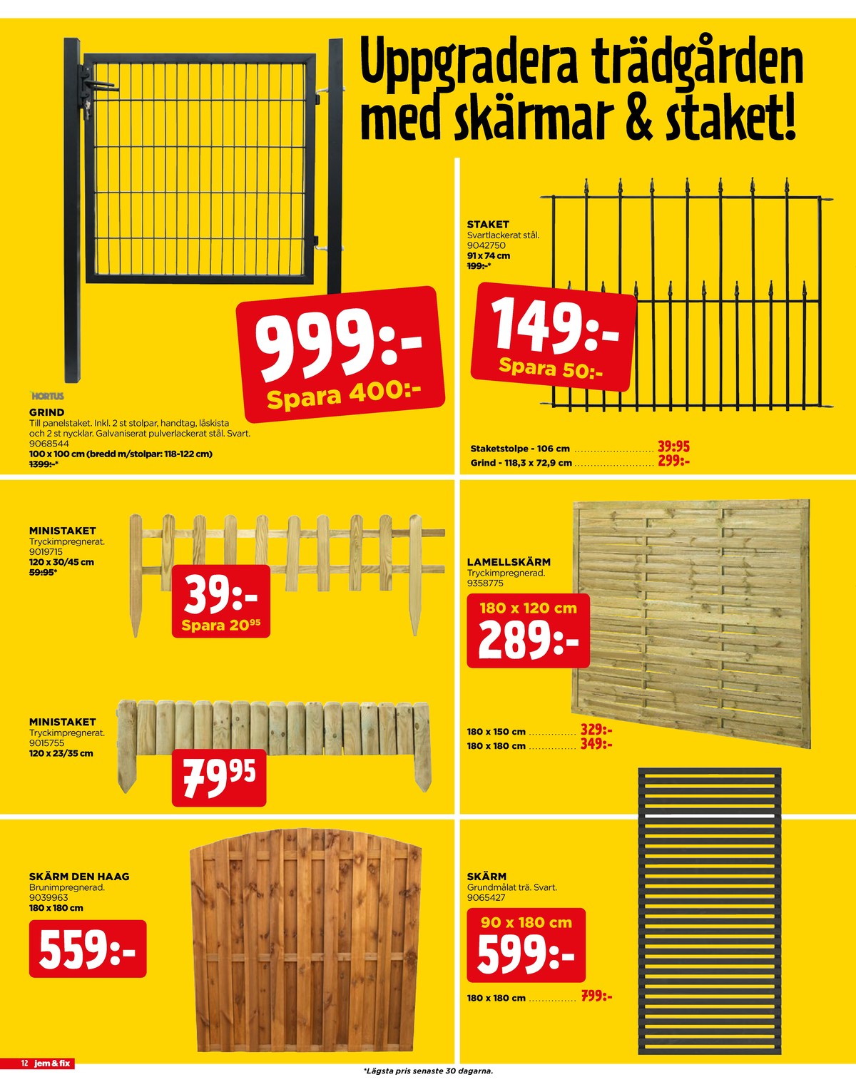Se Jem & Fix reklamblad för vecka 20 på Kampanjveckan.se. Se bra erbjudanden på många varor. Läs reklambladet här! Sida 12