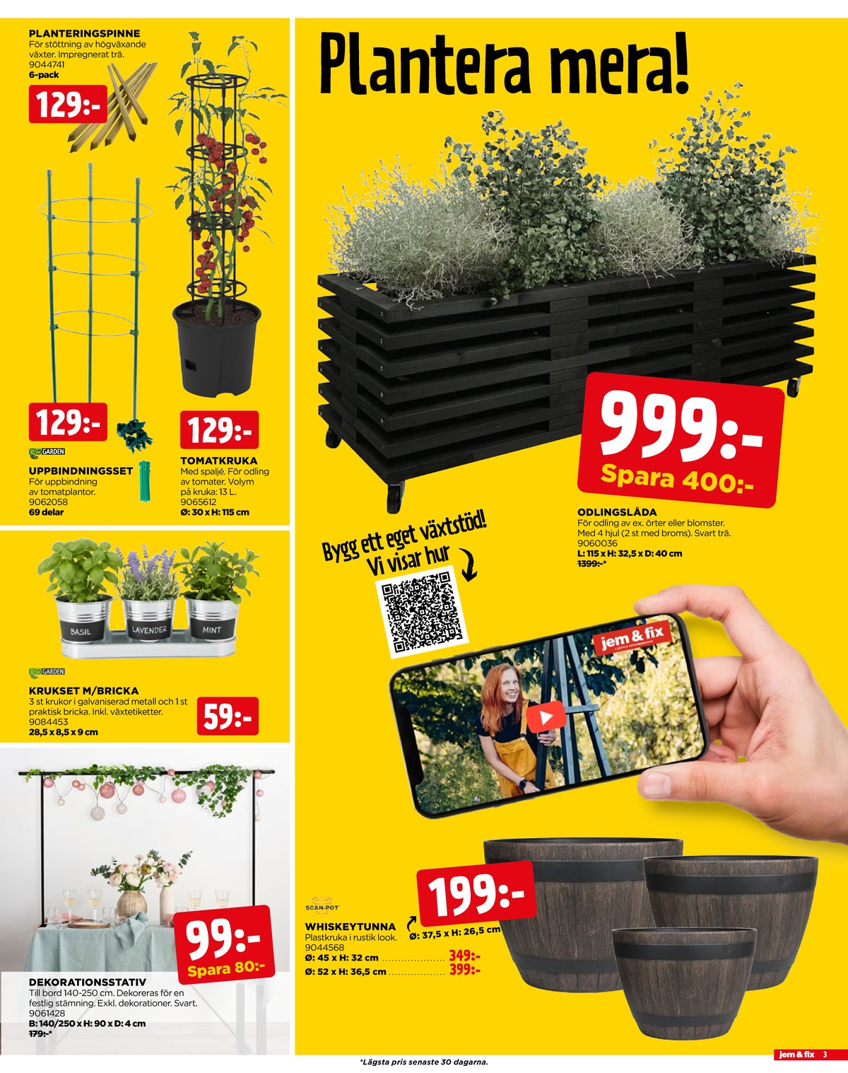 Se Jem & Fix reklamblad för vecka 20 på Kampanjveckan.se. Se bra erbjudanden på många varor. Läs reklambladet här! Sida 3