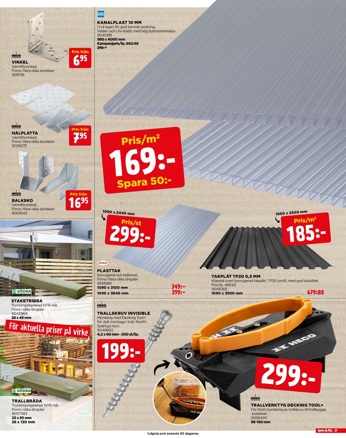 Se Jem & Fix reklamblad för vecka 20 på Kampanjveckan.se. Se bra erbjudanden på många varor. Läs reklambladet här! Sida 27