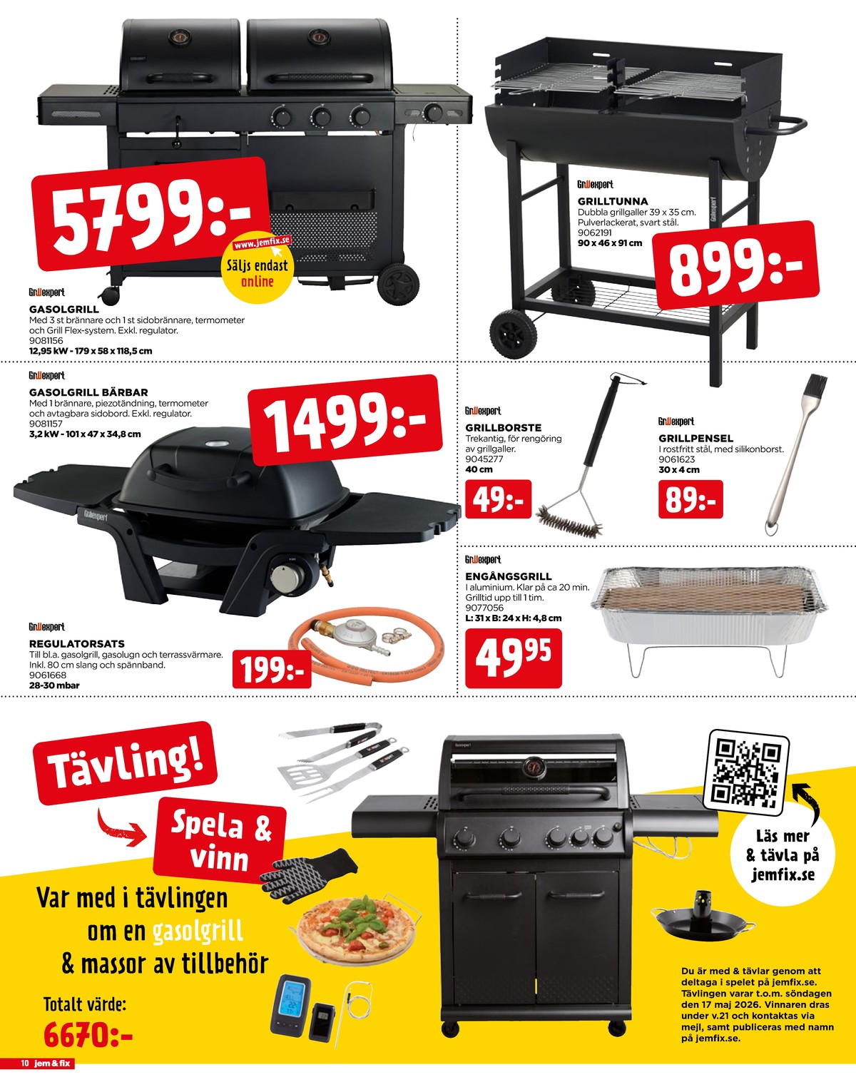 Se Jem & Fix reklamblad för vecka 20 på Kampanjveckan.se. Se bra erbjudanden på många varor. Läs reklambladet här! Sida 10