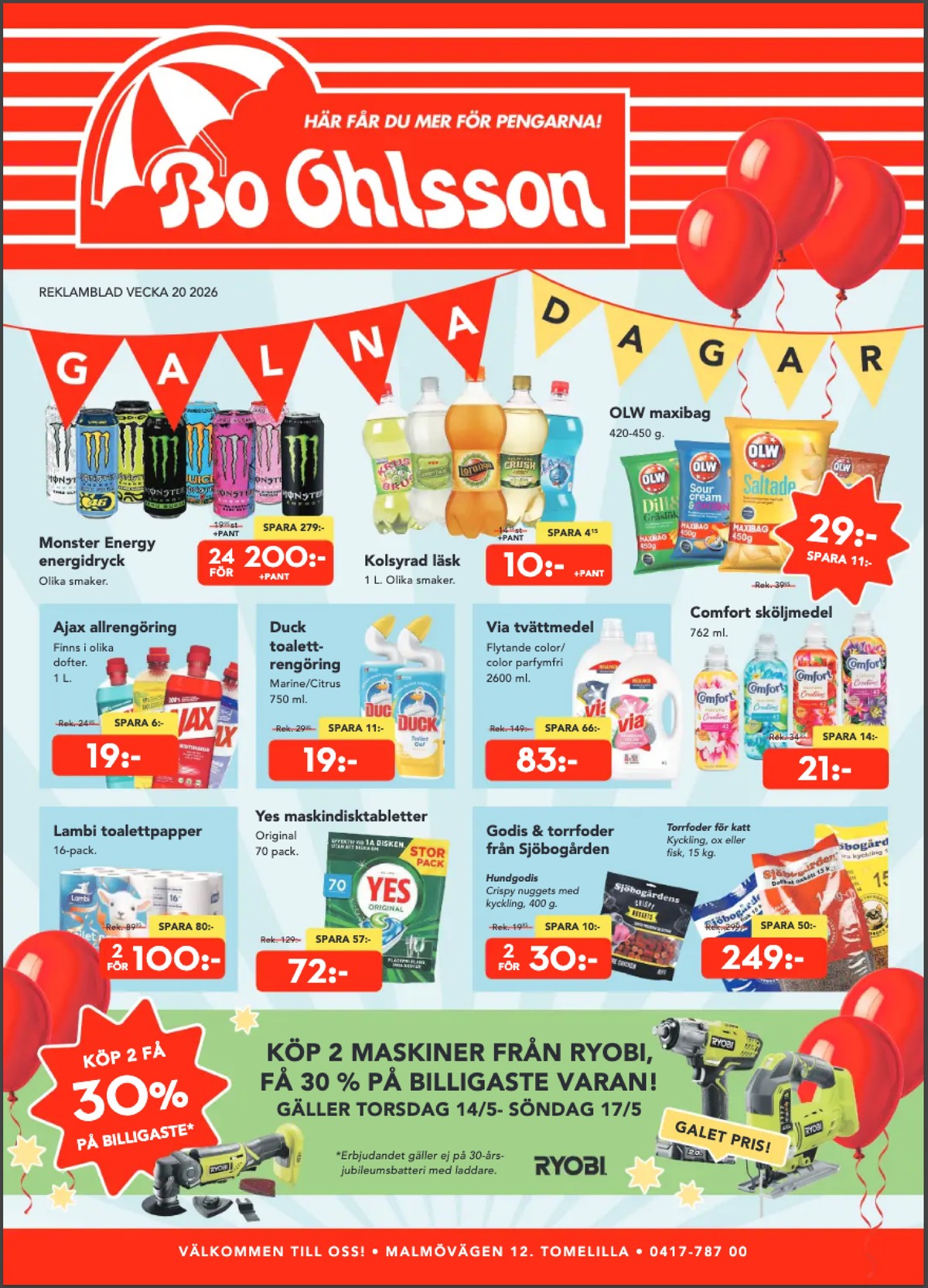 Se Bo Ohlsson reklamblad för vecka 20 på Kampanjveckan.se. Se bra erbjudanden på många varor. Läs reklambladet här! Sida 1