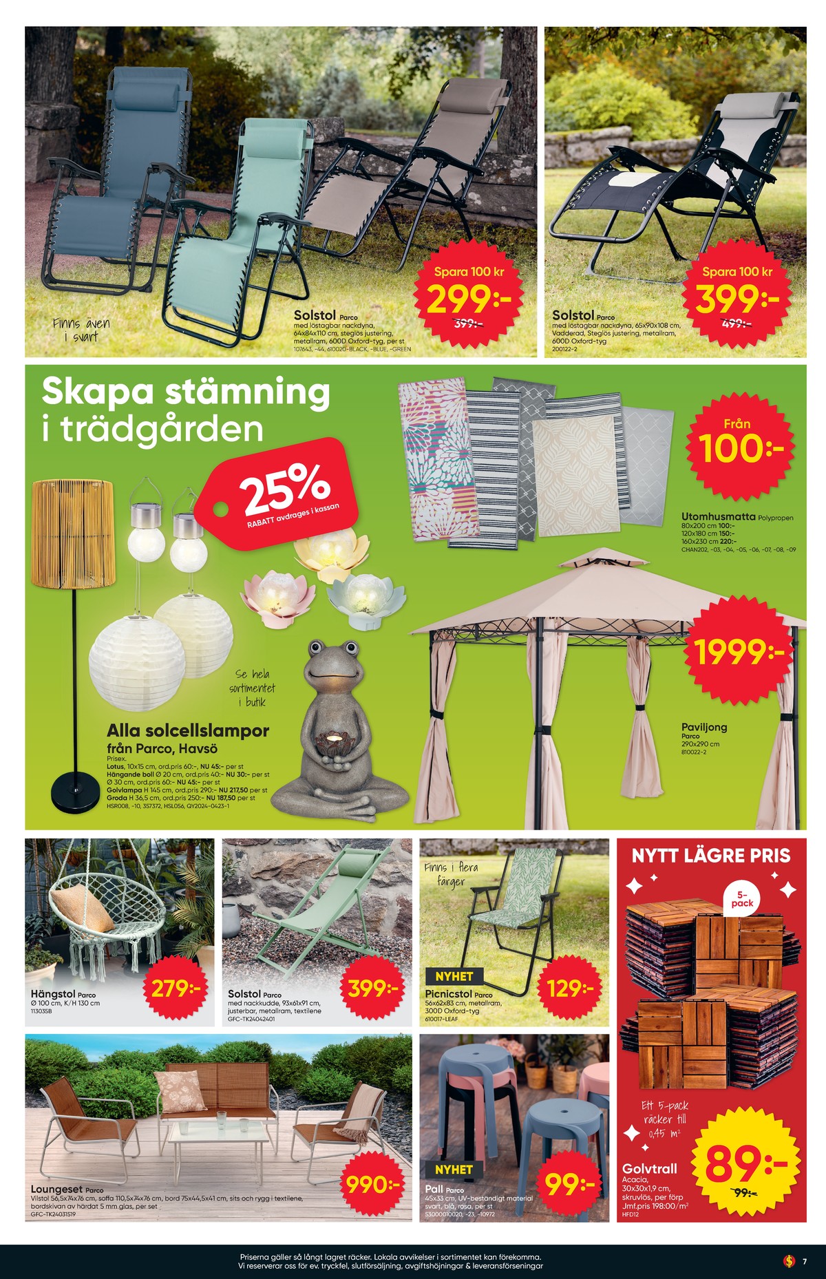 Se Dollarstore reklamblad för vecka 21 på Kampanjveckan.se. Se bra erbjudanden på många varor. Läs reklambladet här! Sida 7