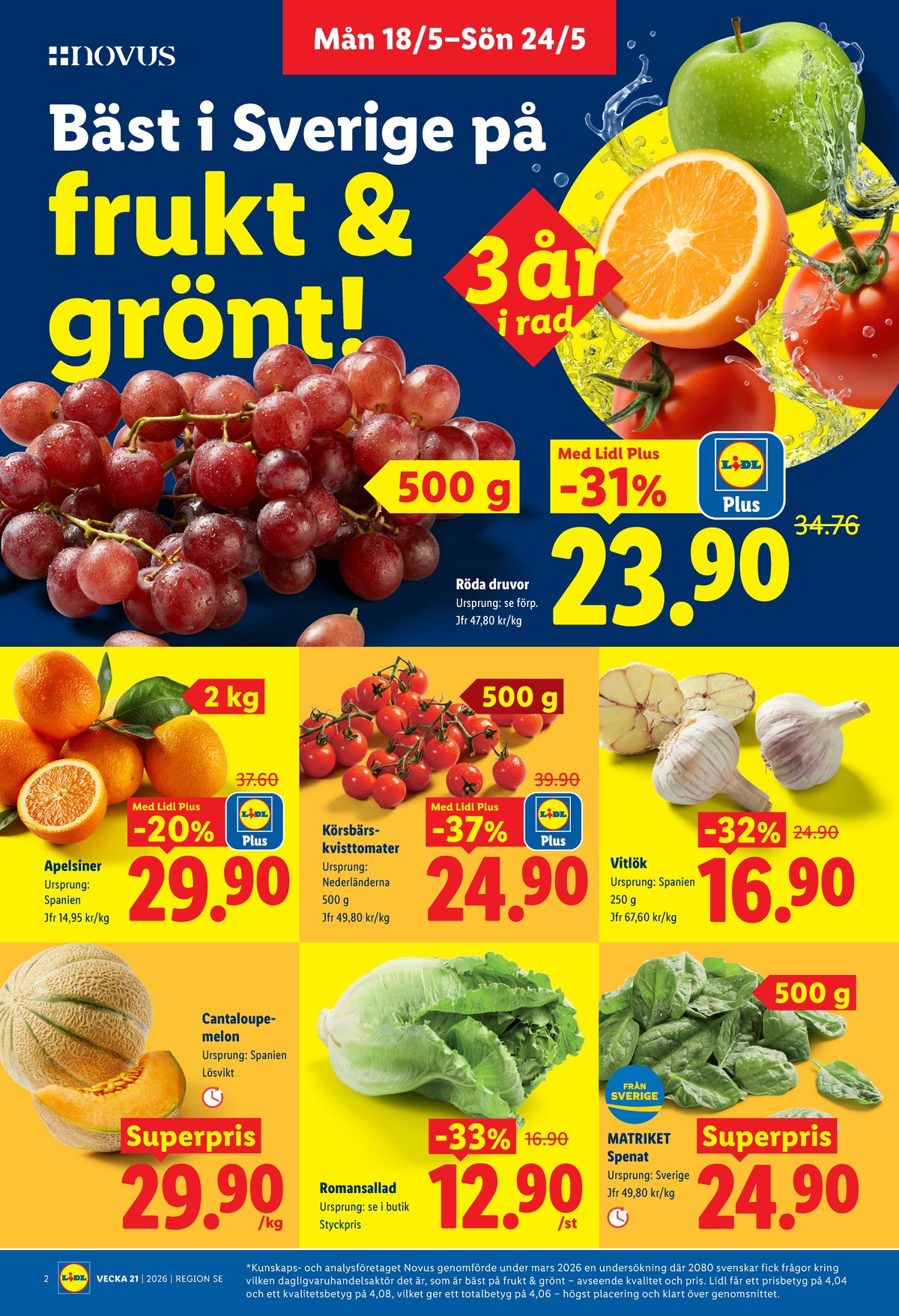 Se Lidl reklamblad för vecka 21 på Kampanjveckan.se. Se bra erbjudanden på många varor, t.ex. cantaloupemelon okänd eller vitlök okänd. Läs reklambladet här! Sida 2
