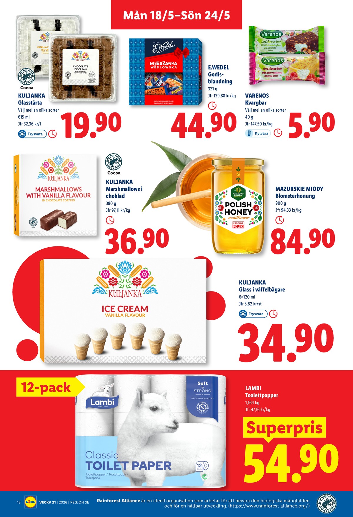 Se Lidl reklamblad för vecka 21 på Kampanjveckan.se. Se bra erbjudanden på många varor, t.ex. glasstrutar vanilla eller glass dessert kuljanka. Läs reklambladet här! Sida 12
