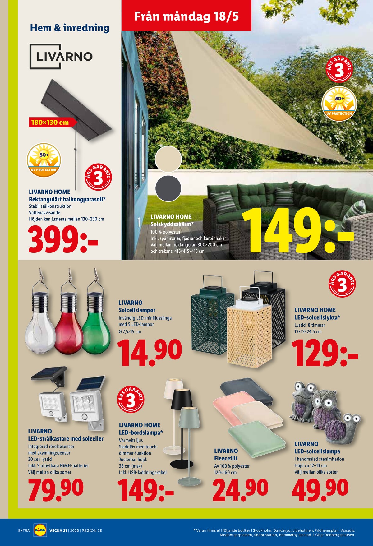 Se Lidl reklamblad för vecka 21 på Kampanjveckan.se. Se bra erbjudanden på många varor, t.ex. filt livarno eller solcellslampor livarno. Läs reklambladet här! Sida 18
