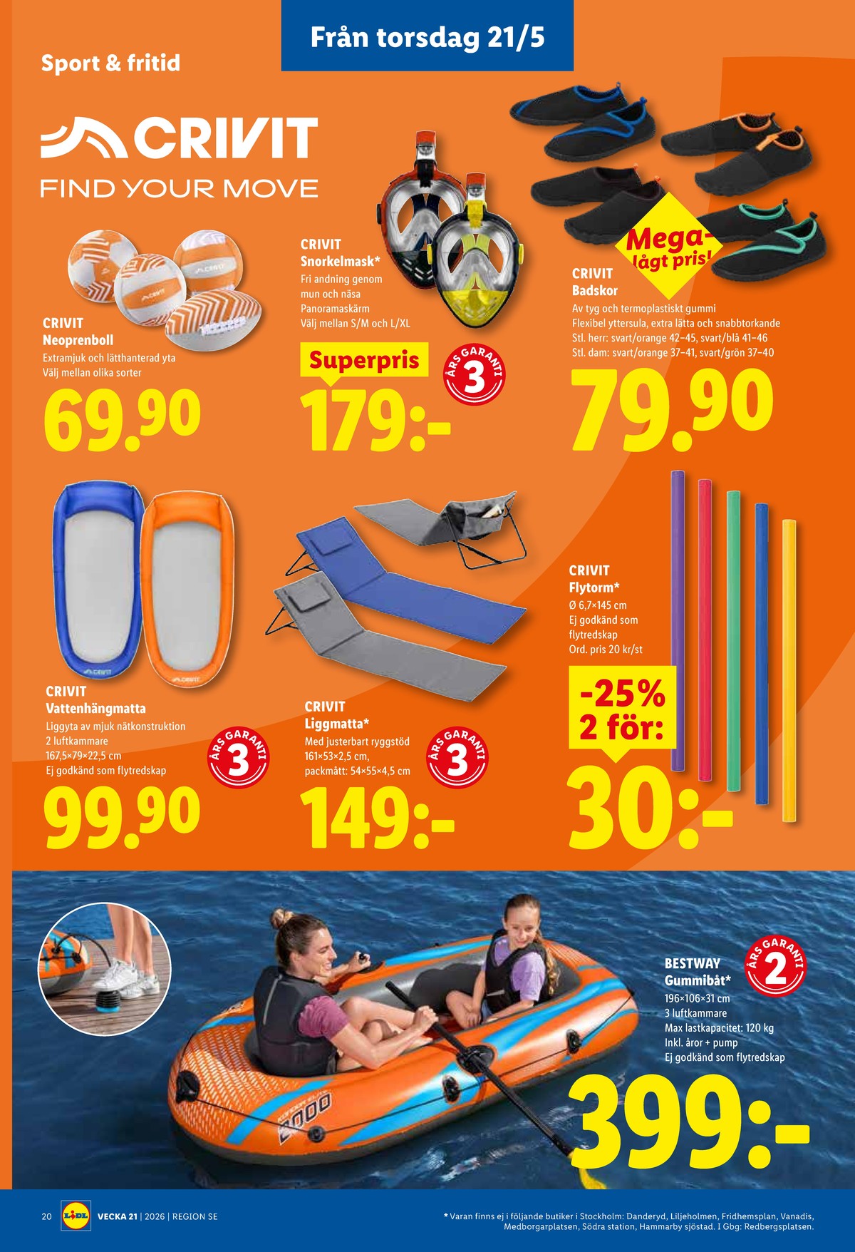 Se Lidl reklamblad för vecka 21 på Kampanjveckan.se. Se bra erbjudanden på många varor, t.ex. simhjälpmedel crivit eller bollar crivit. Läs reklambladet här! Sida 23
