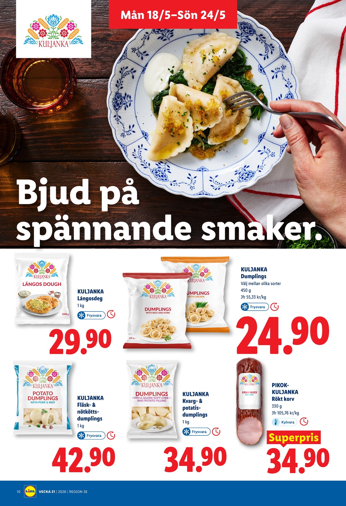 Se Lidl reklamblad för vecka 21 på Kampanjveckan.se. Se bra erbjudanden på många varor, t.ex. dumplings kuljanka eller andra varor. Läs reklambladet här! Sida 10