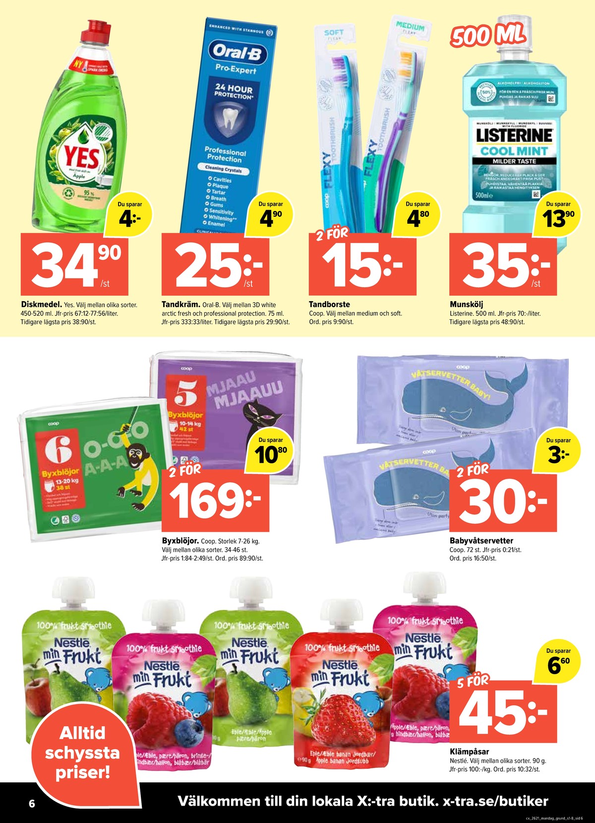 Se X:-tra reklamblad för vecka 21 på Kampanjveckan.se. Se bra erbjudanden på många varor, t.ex. tvättservetter coop eller handdiskmedel yes. Läs reklambladet här! Sida 6
