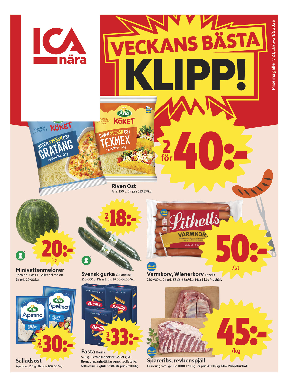 Se ICA Nära reklamblad för vecka 21 på Kampanjveckan.se. Se bra erbjudanden på många varor, t.ex. salladsost apetina eller gurka odlarna.se. Läs reklambladet här! Sida 1
