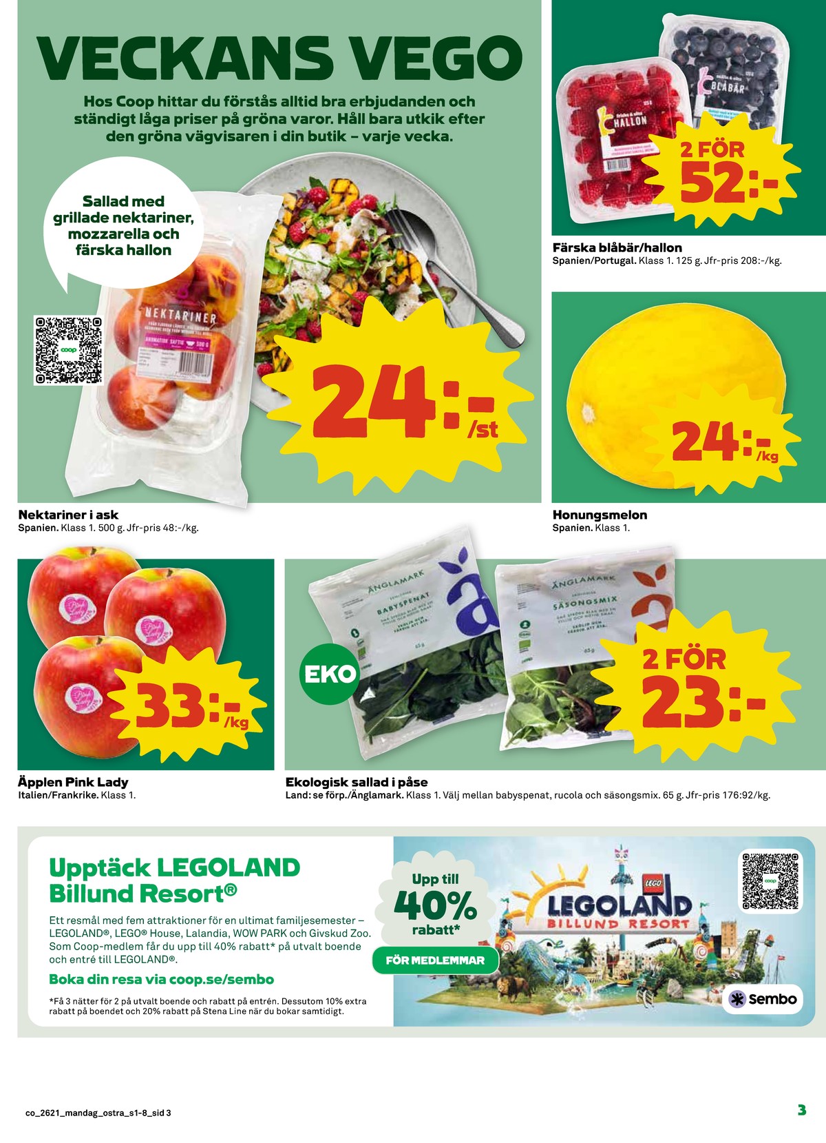 Se Coop reklamblad för vecka 21 på Kampanjveckan.se. Se bra erbjudanden på många varor, t.ex. hallon okänd eller blåbär okänd. Läs reklambladet här! Sida 3
